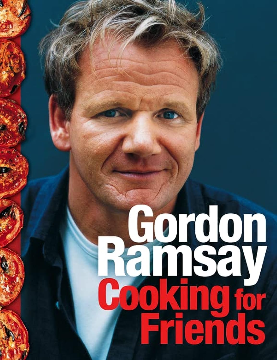 Cooking For Friends: Food From My Table,New