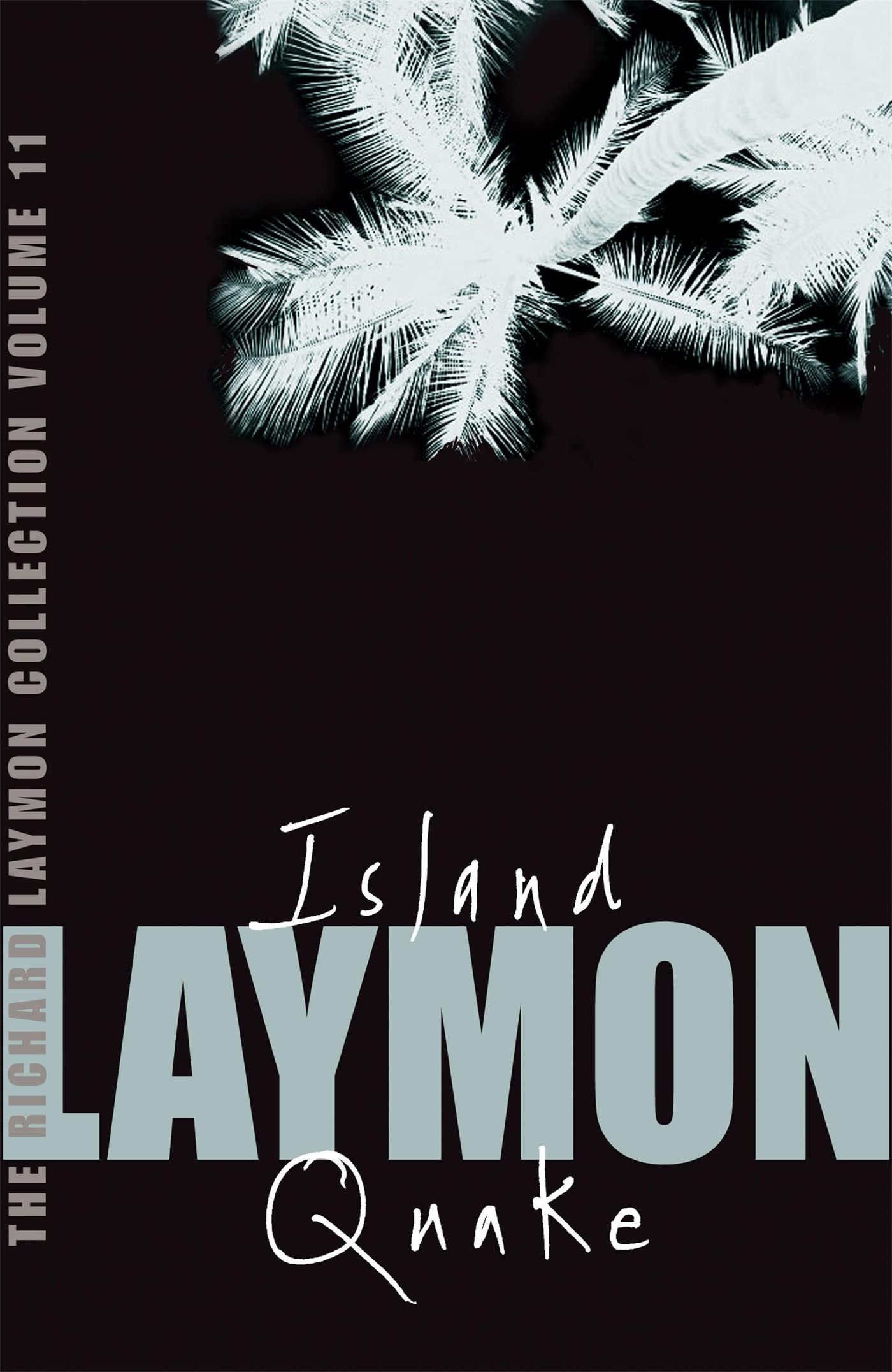 The Richard Laymon Collection: ' Island ' And ' Quake ' V. 11-new