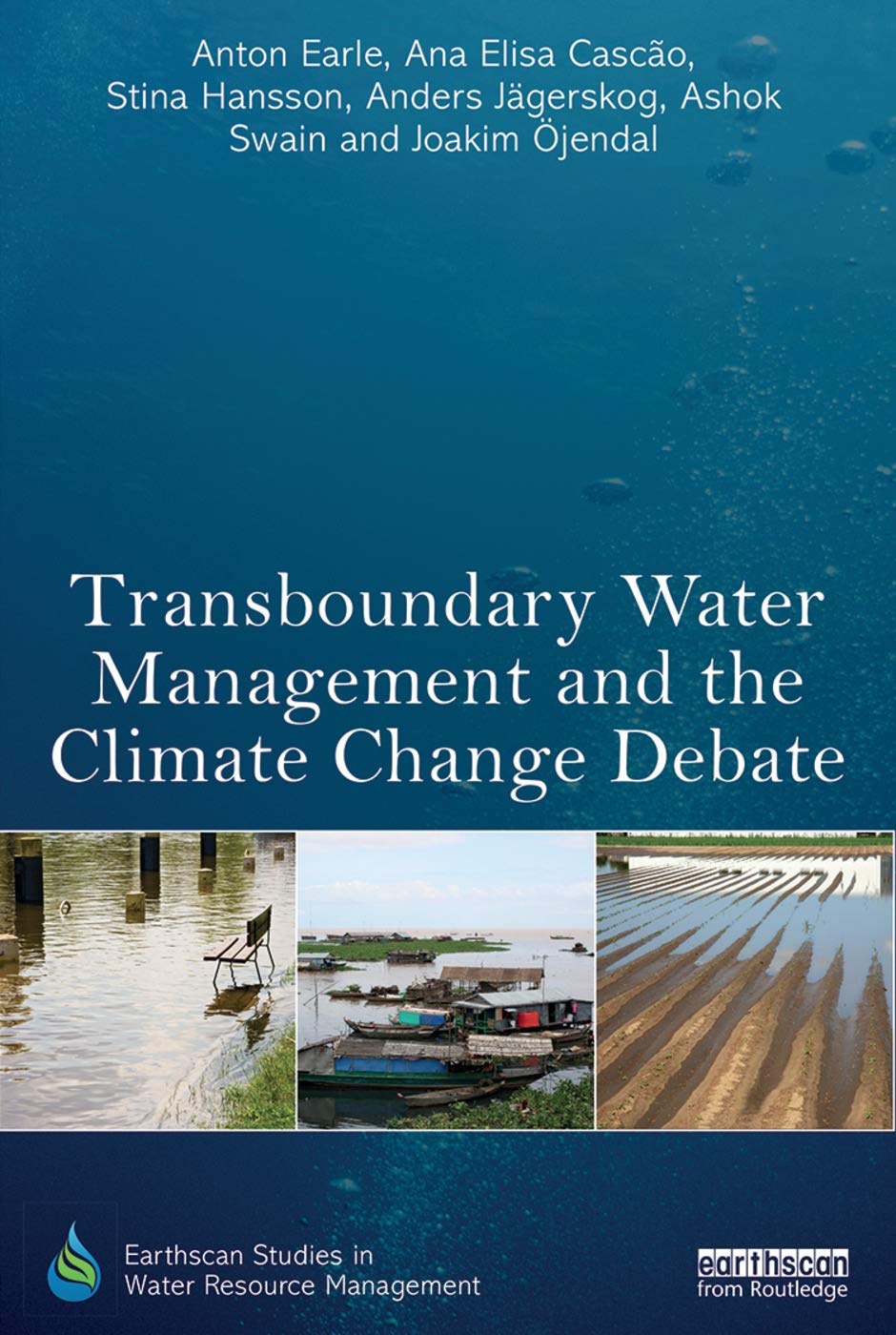 Transboundary Water Management and the Climate Change Debate (Earthscan Studies in Water Resource Management),Used