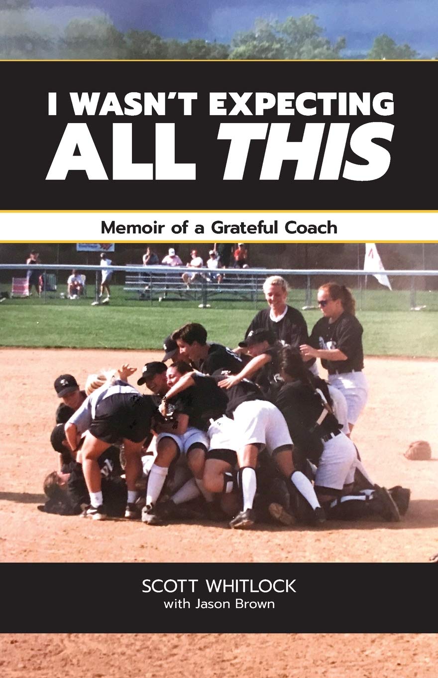 I Wasn't Expecting All This: Memoir of a Grateful Coach,Used