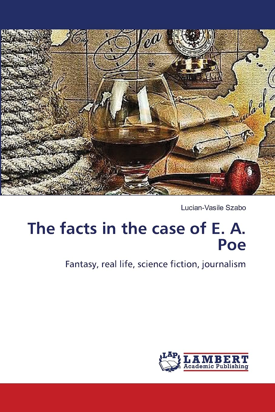 The facts in the case of E. A. Poe: Fantasy, real life, science fiction, journalism,Used