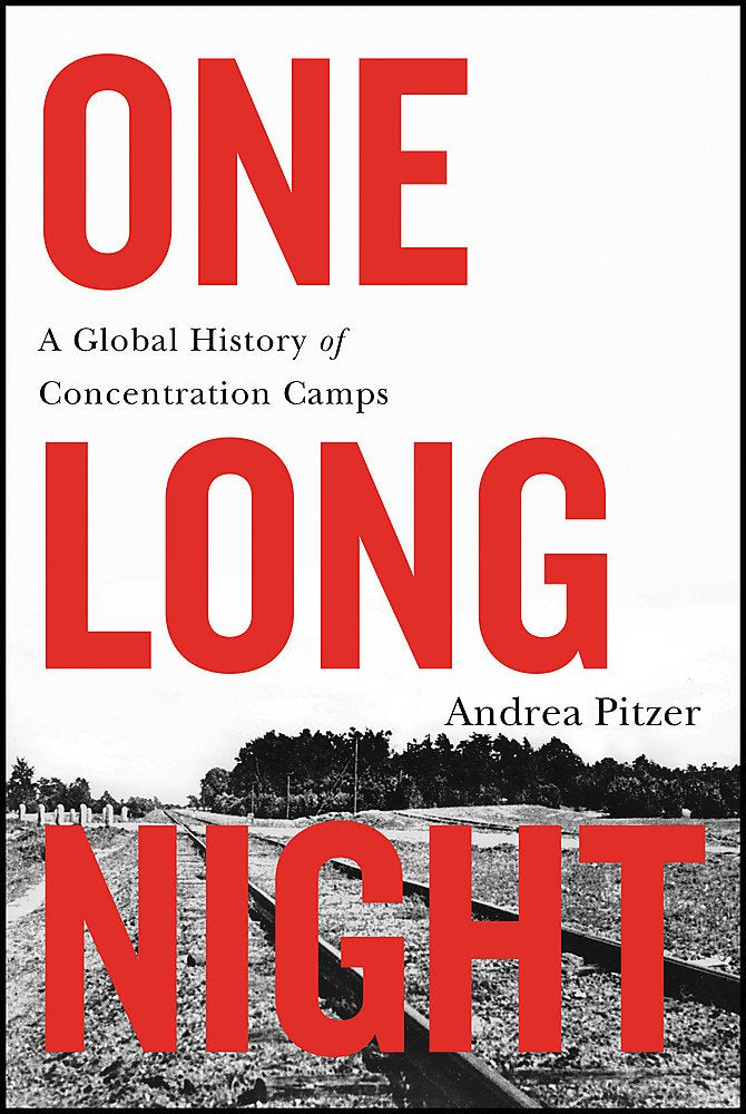One Long Night: A Global History of Concentration Camps,Used