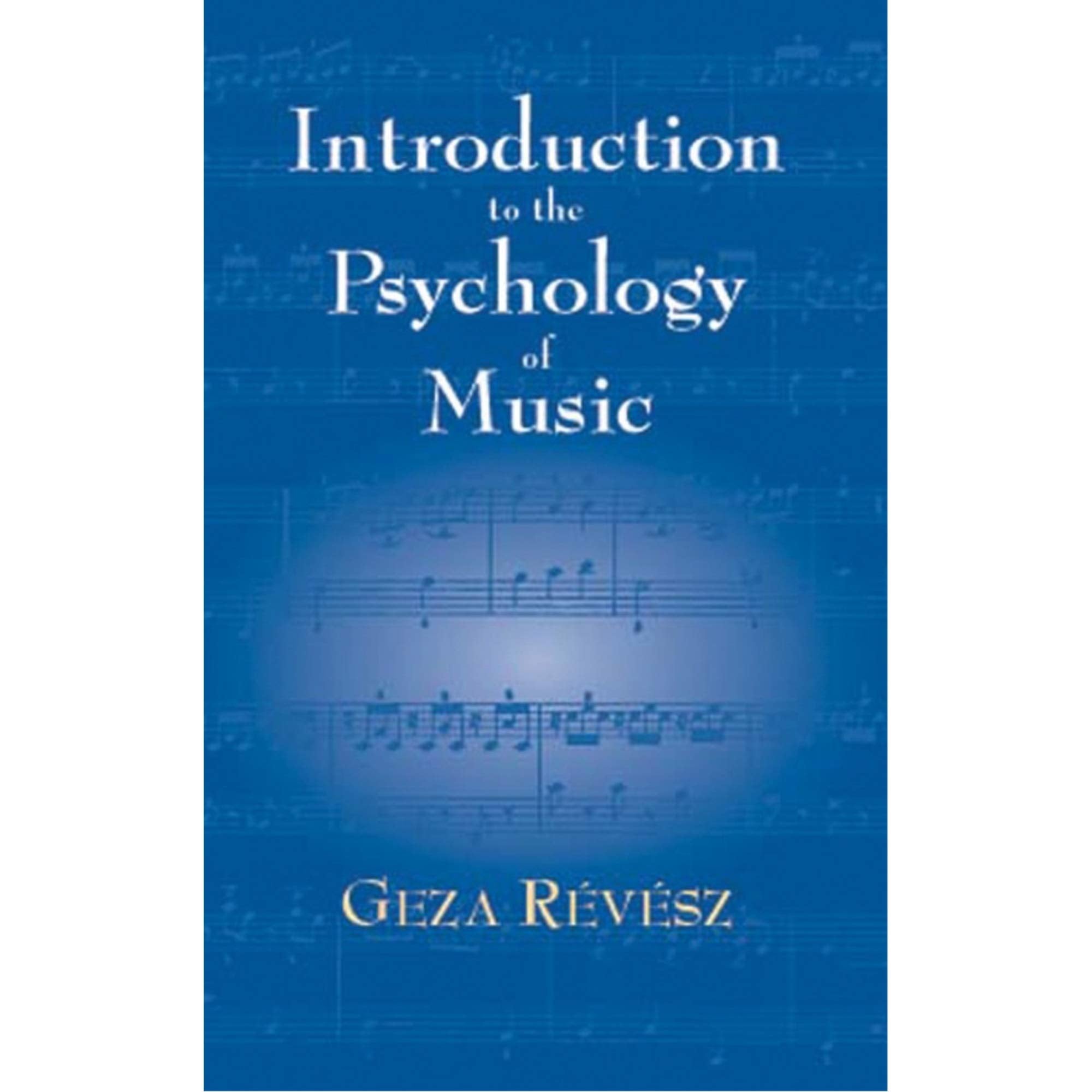 Introduction to the Psychology of Music (Dover Books on Music),Used