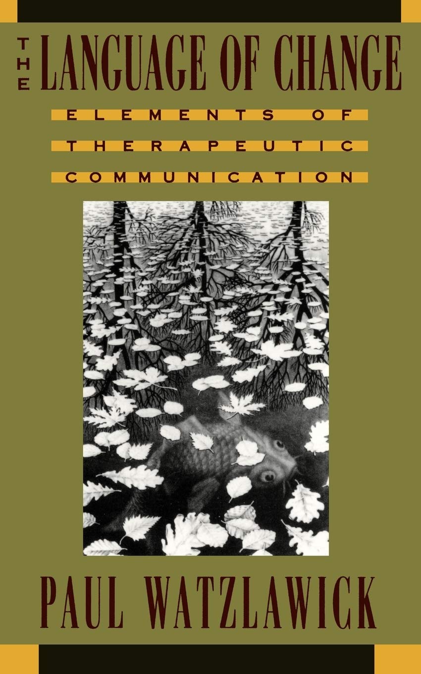 The Language of Change: Elements of Therapeutic Communication,Used