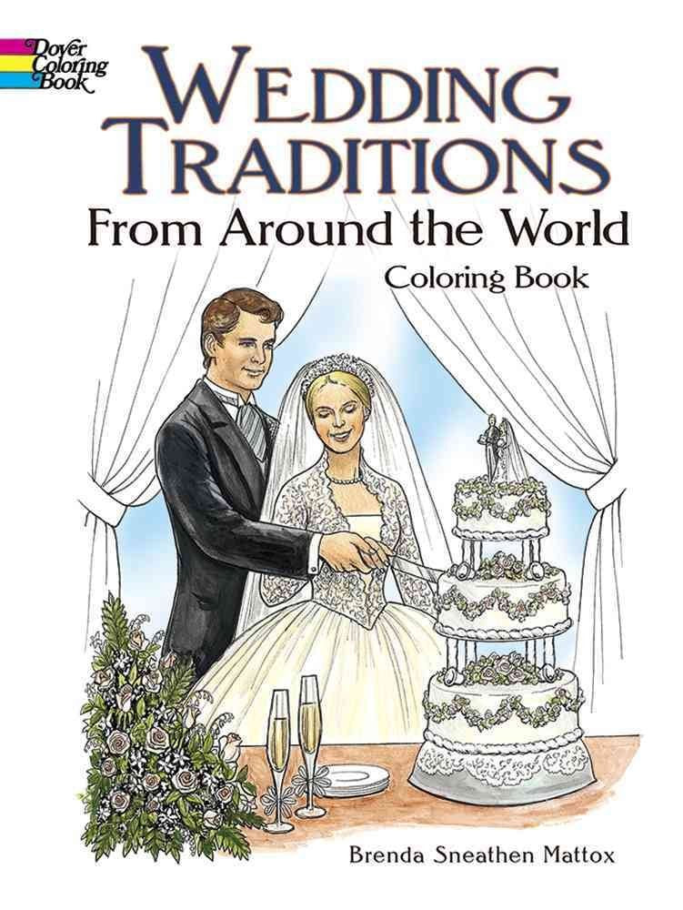 Wedding Traditions from Around the World Coloring Book (Dover Fashion Coloring Book),Used