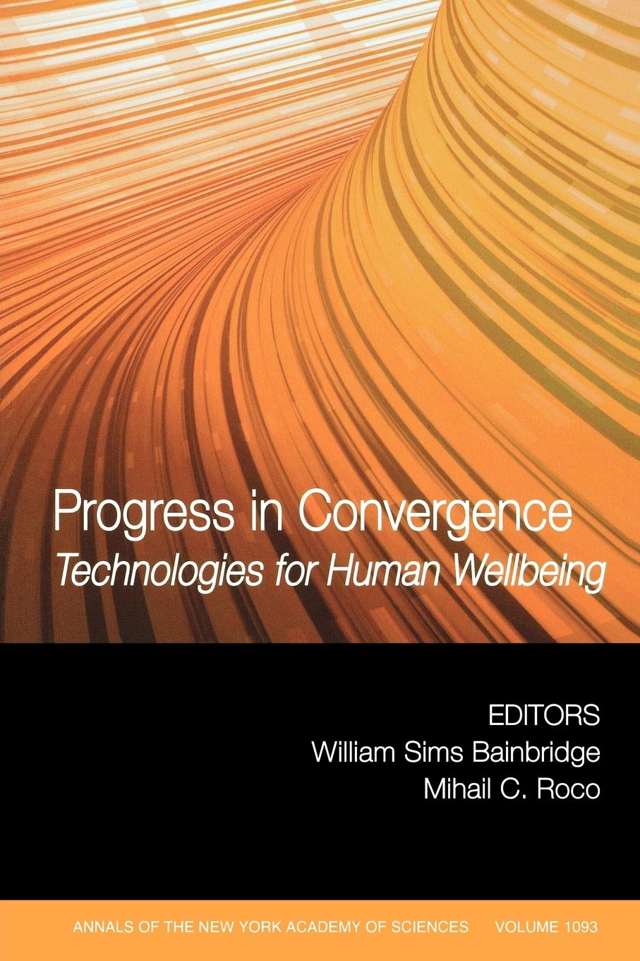 Progress in Convergence: Technologies for Human Wellbeing (Annals of the New York Academy of Sciences),Used