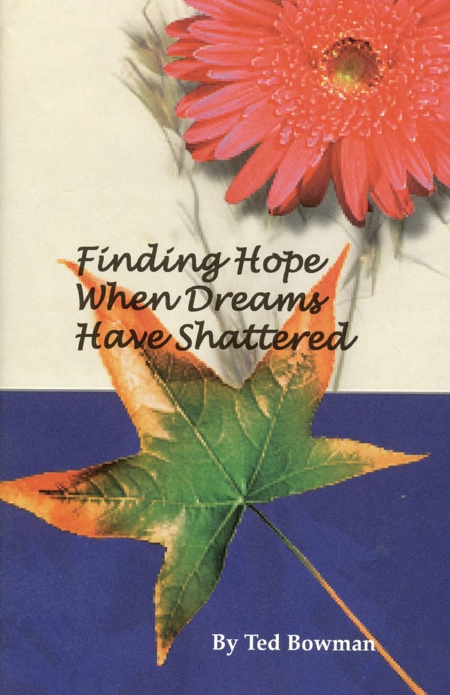 Finding Hope When Dreams Have Shattered,Used