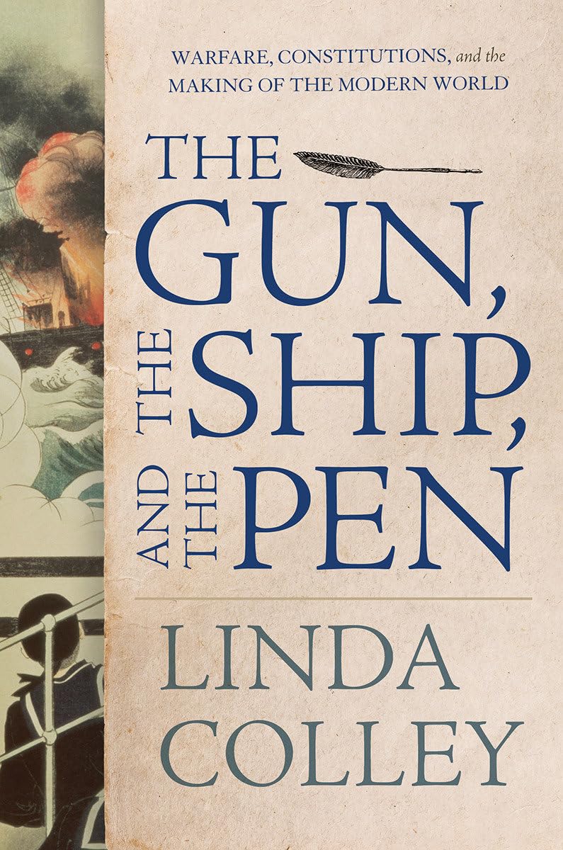 The Gun, The Ship, And The Pen: Warfare, Constitutions, And The Making Of The Modern World,Used