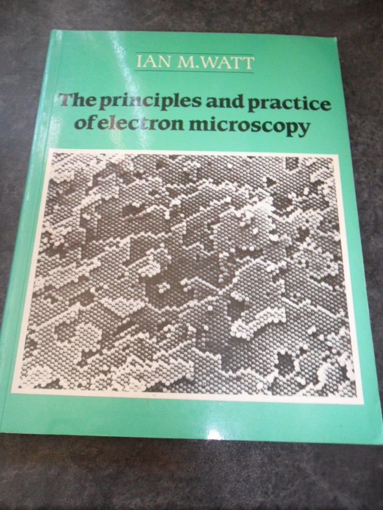 The Principles and Practice of Electron Microscopy,Used