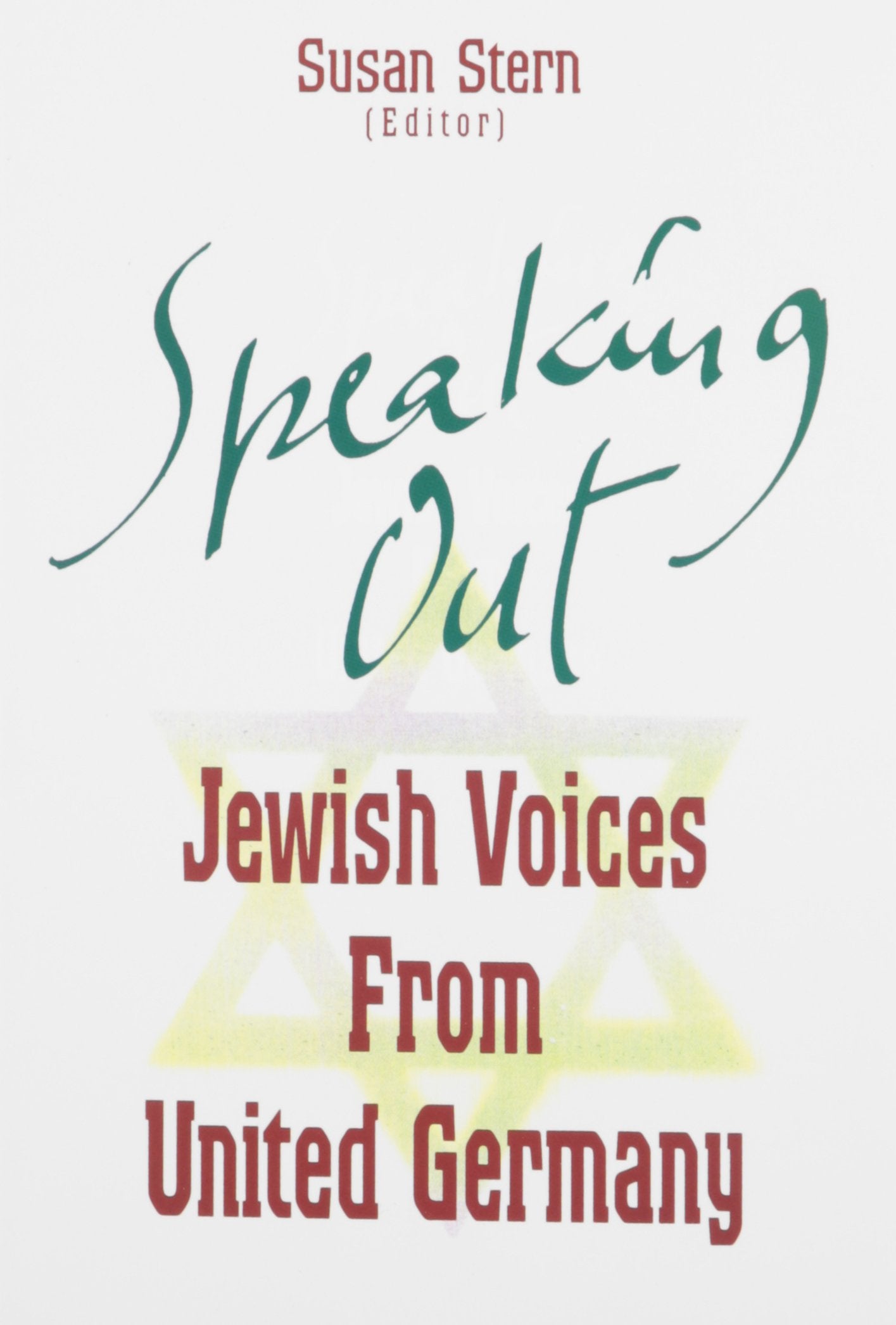 Speaking Out: Jewish Voices from United Germany,Used