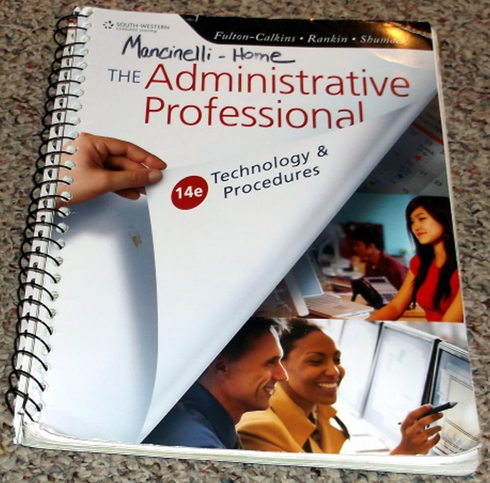 The Administrative Professional: Technology & Procedures (Advanced Office Systems & Procedures),New