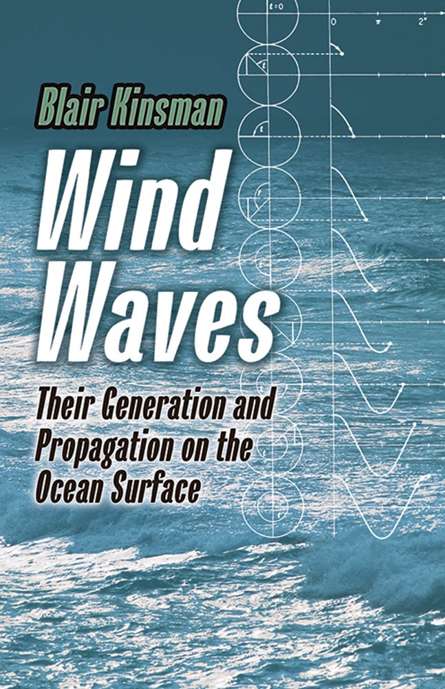 Wind Waves: Their Generation and Propagation on the Ocean Surface (Dover Earth Science),Used