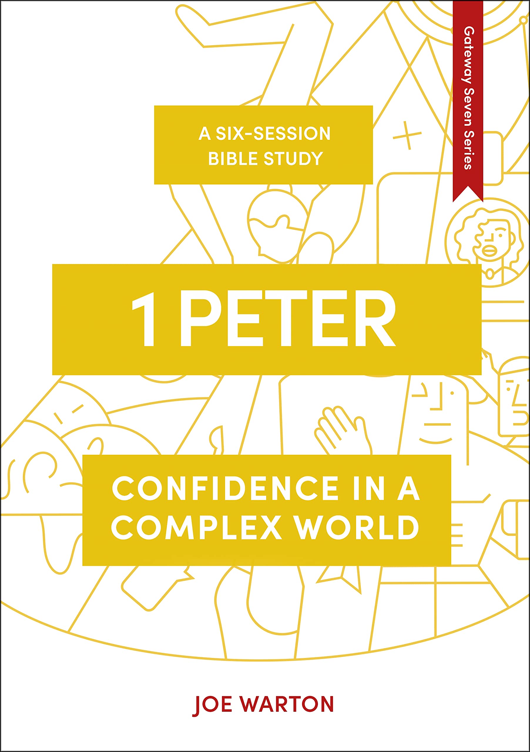 1 Peter: Confidence in a Complex World (The Gateway Seven Series),Used