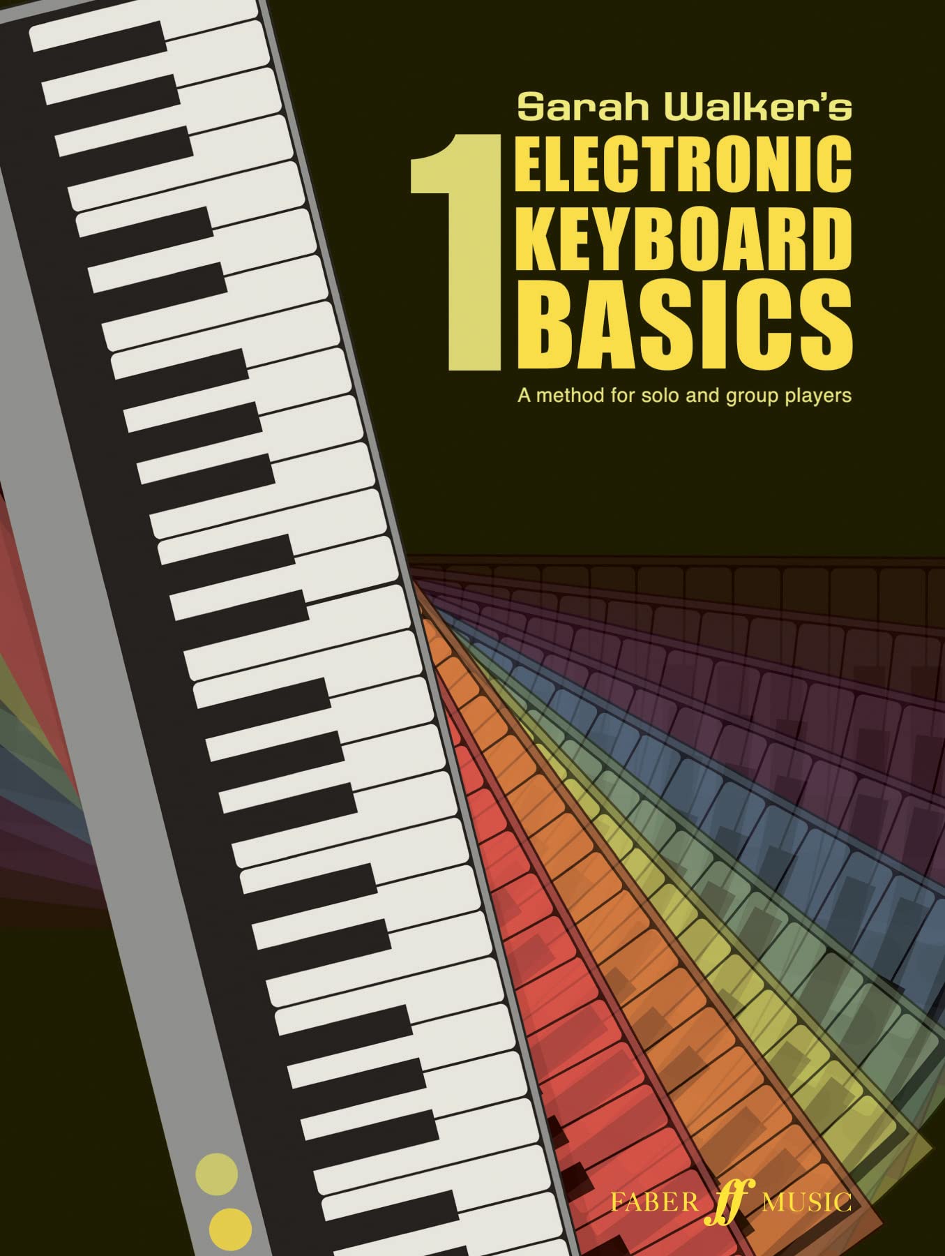 Electronic Keyboard Basics 1: A Method for Solo and Group Learning (Faber Edition: Basics),Used