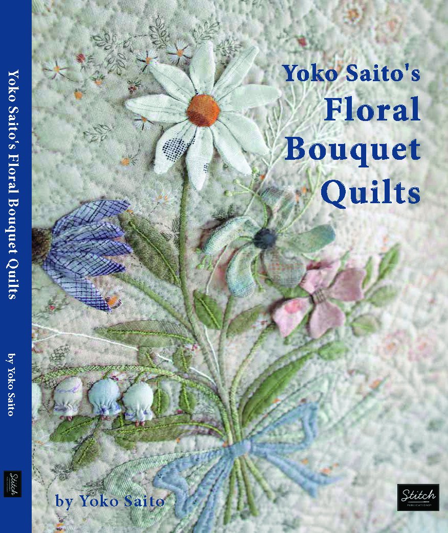 Yoko Saito'S Floral Bouquet Quilts