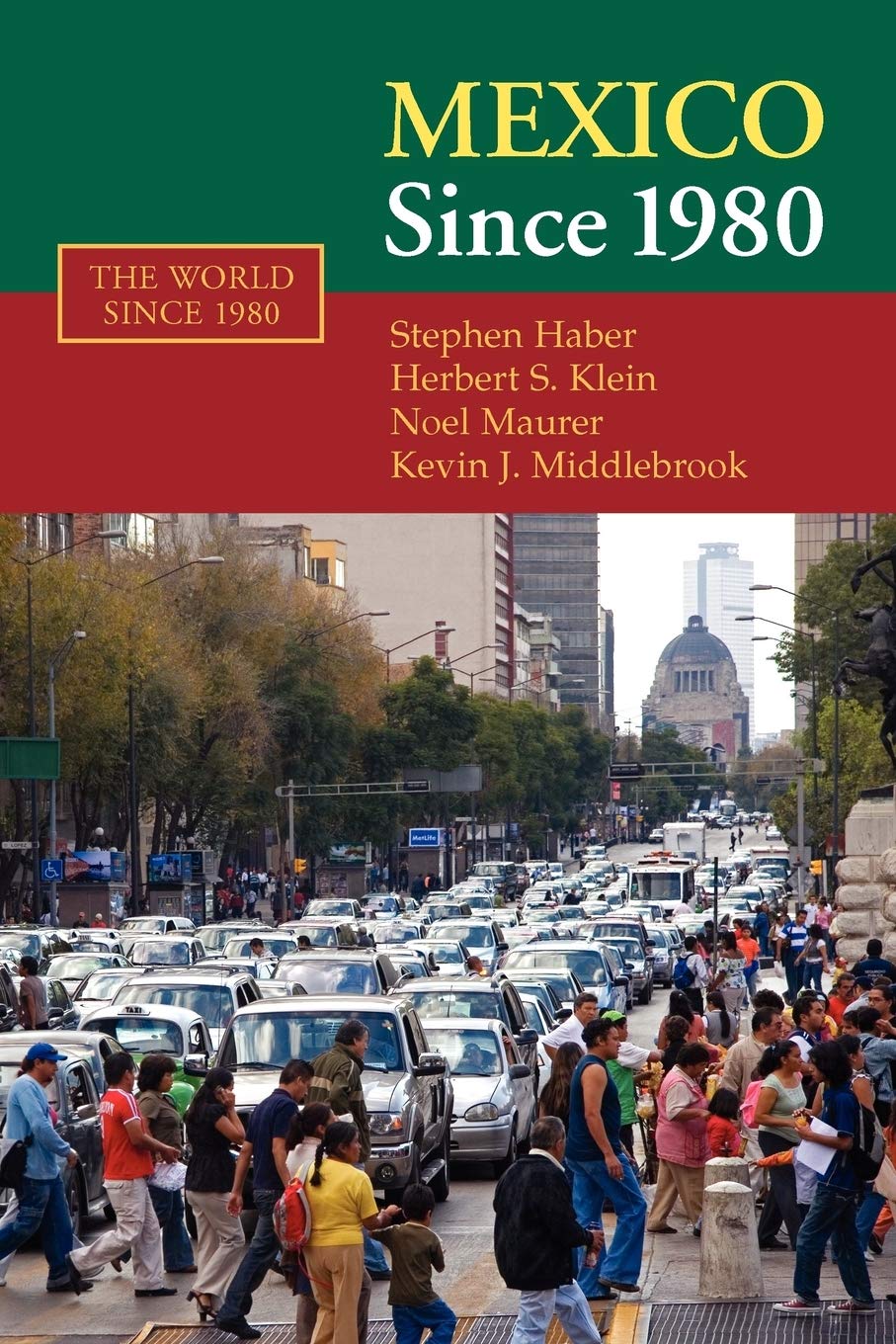 Mexico Since 1980 (The World Since 1980),New