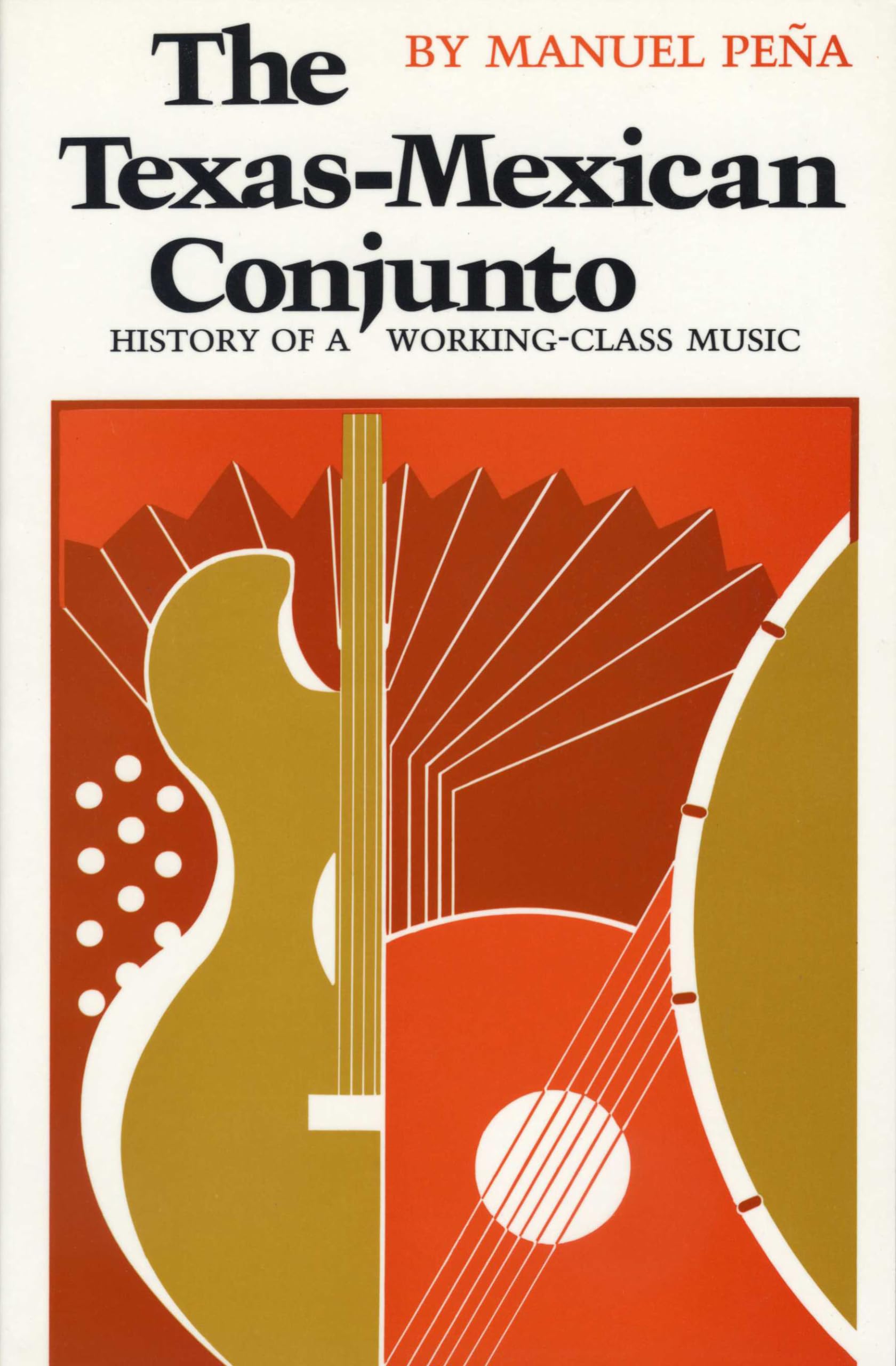 The TexasMexican Conjunto: History of a Workingclass Music (CMAS Mexican American Monograph),Used