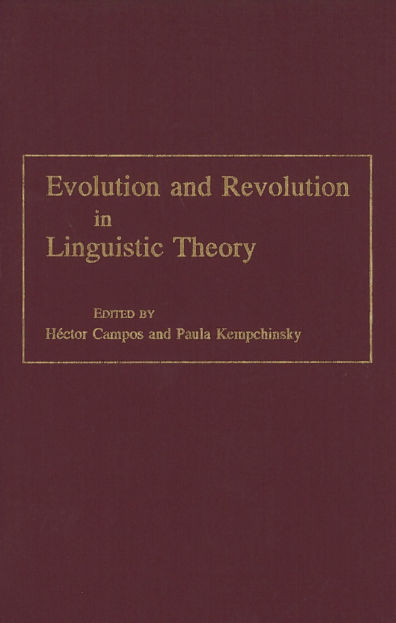 Evolution and Revolution in Linguistic Theory: Studies in Honor of Carlos P. Otero (Georgetown Studies In Romance),Used