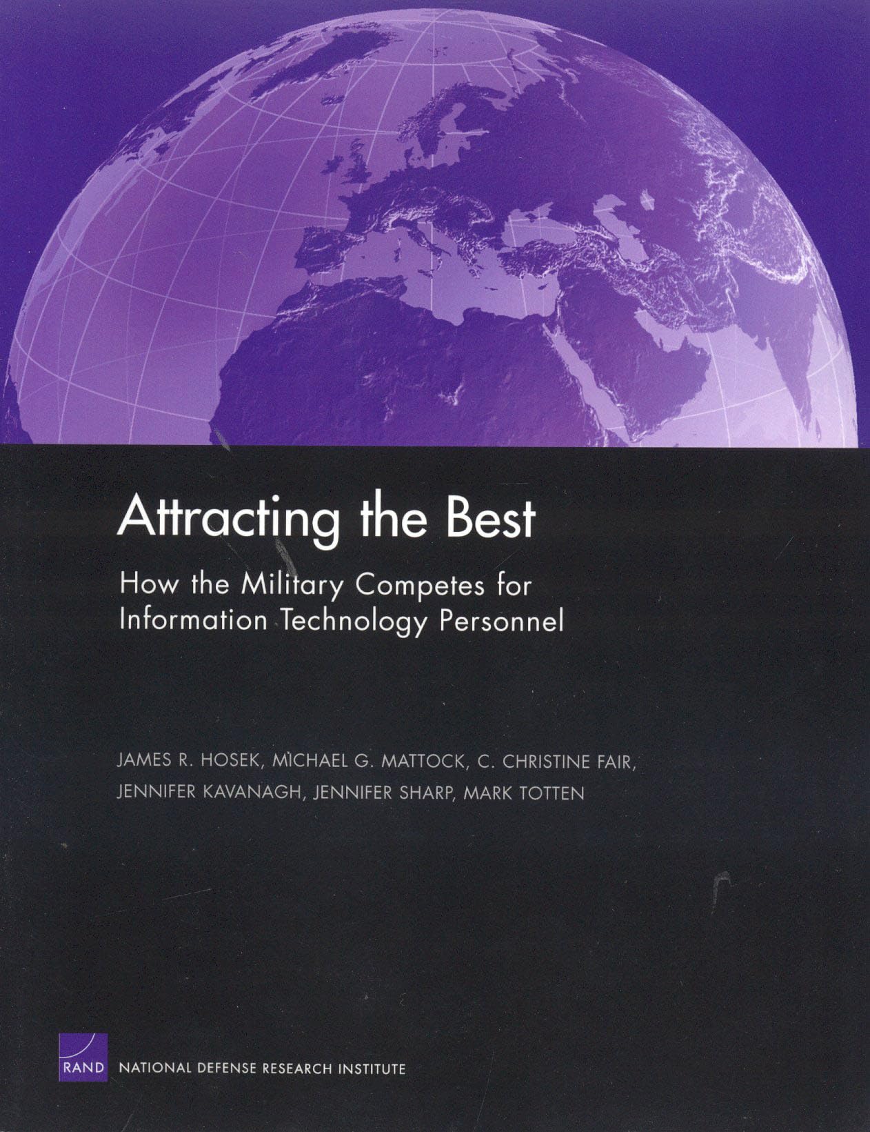 Attracting The Best: How The Military Competes For Information Technology Personnel,Used