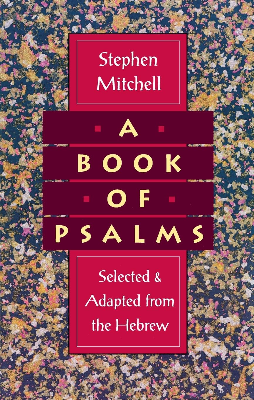 A Book of Psalms: Selected and Adapted from the Hebrew,New