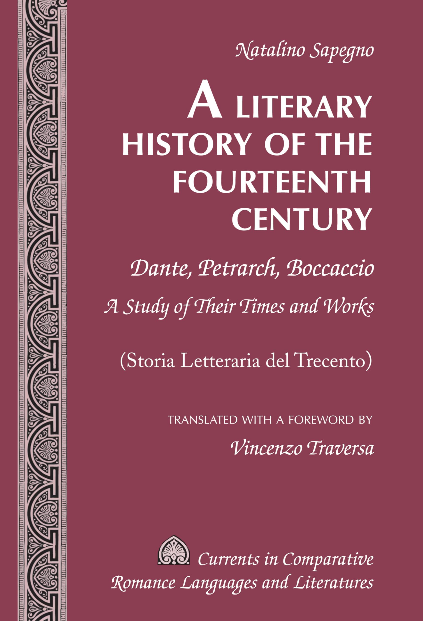 A Literary History of the Fourteenth Century: Dante, Petrarch, Boccaccio A Study of Their Times and Works (Storia Letteraria,Used