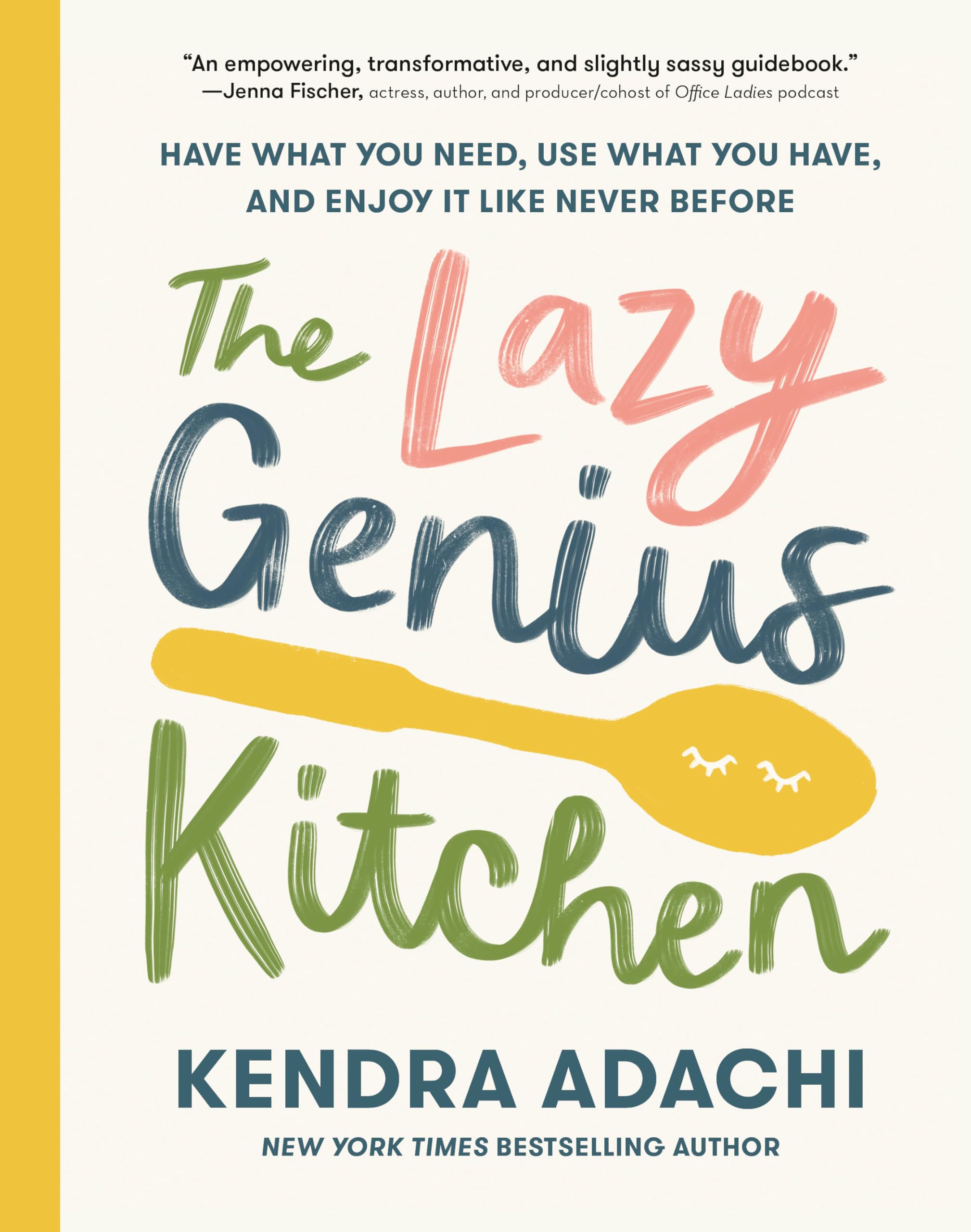 The Lazy Genius Kitchen: Have What You Need, Use What You Have, and Enjoy It Like Never Before,Used
