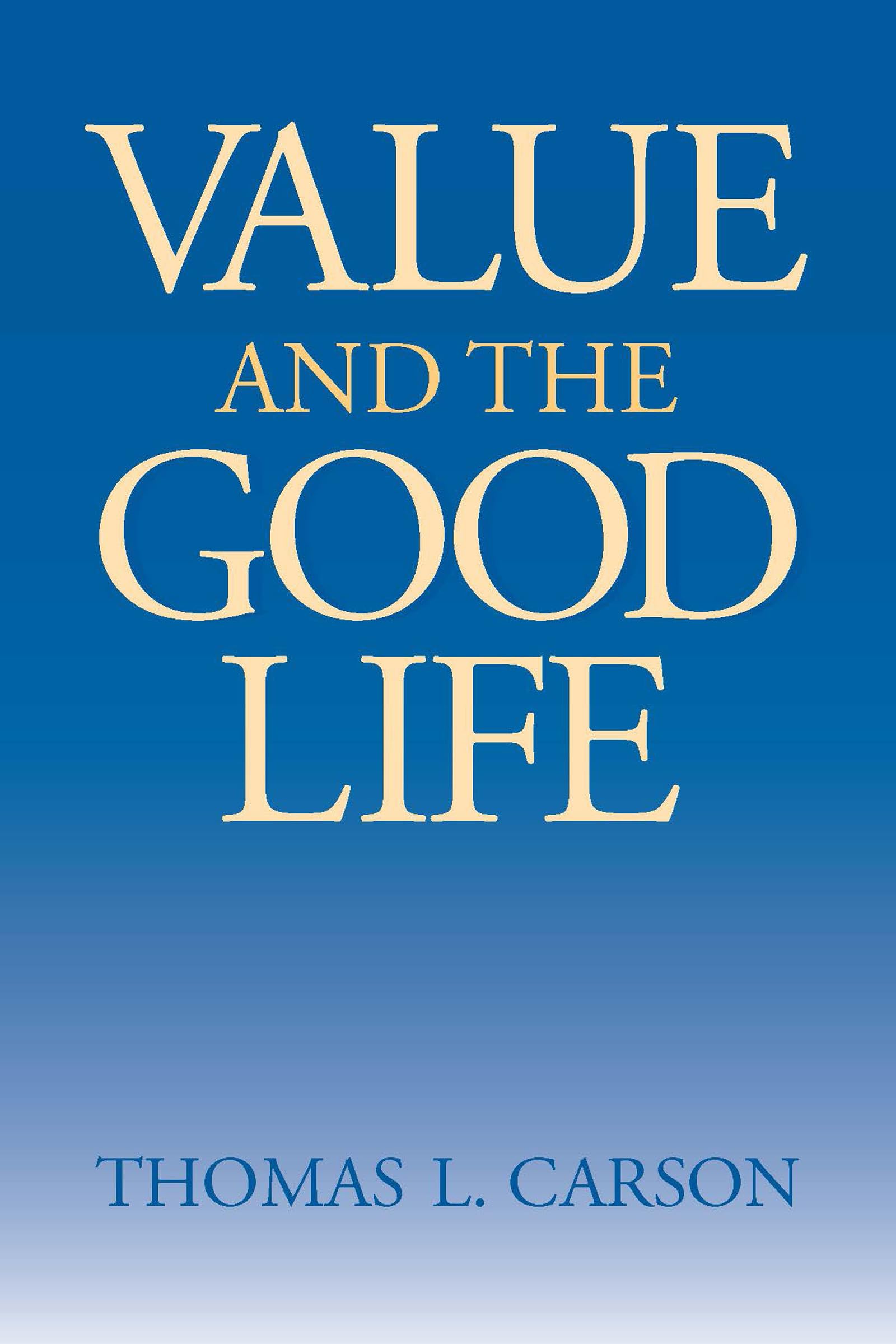 Value and the Good Life,Used
