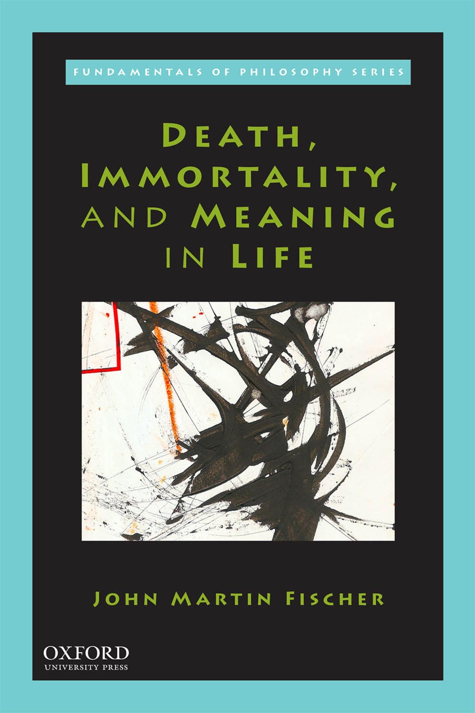 Death, Immortality, and Meaning in Life (FDMNTLS PHILOS),Used