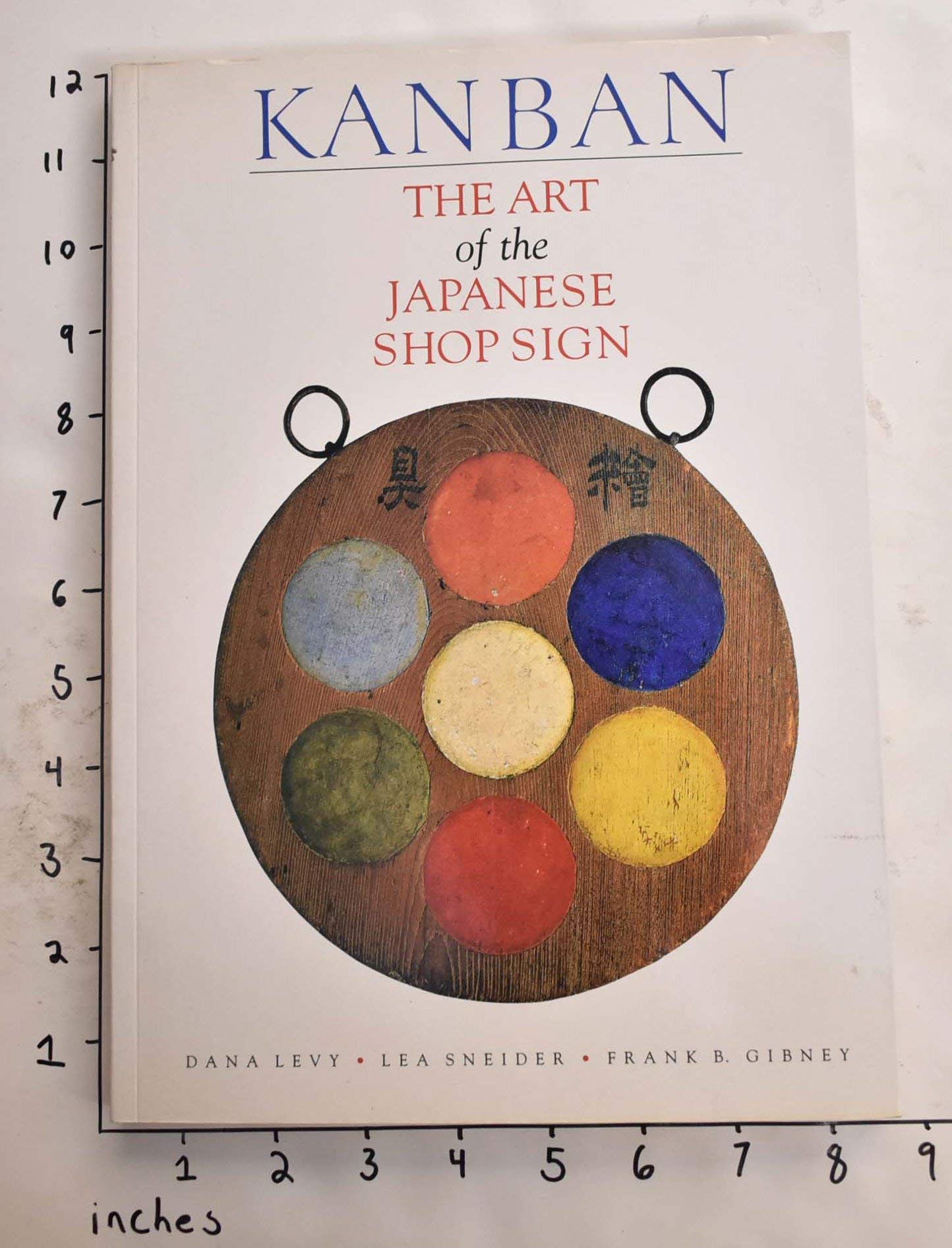 Kanban: The Art of the Japanese Shop Sign,Used