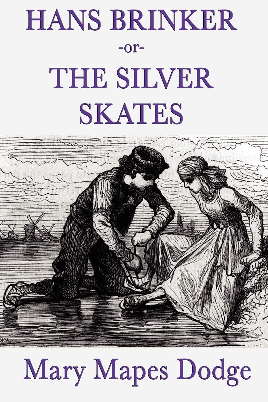 Hans Brinker Or The Silver Skates,Used