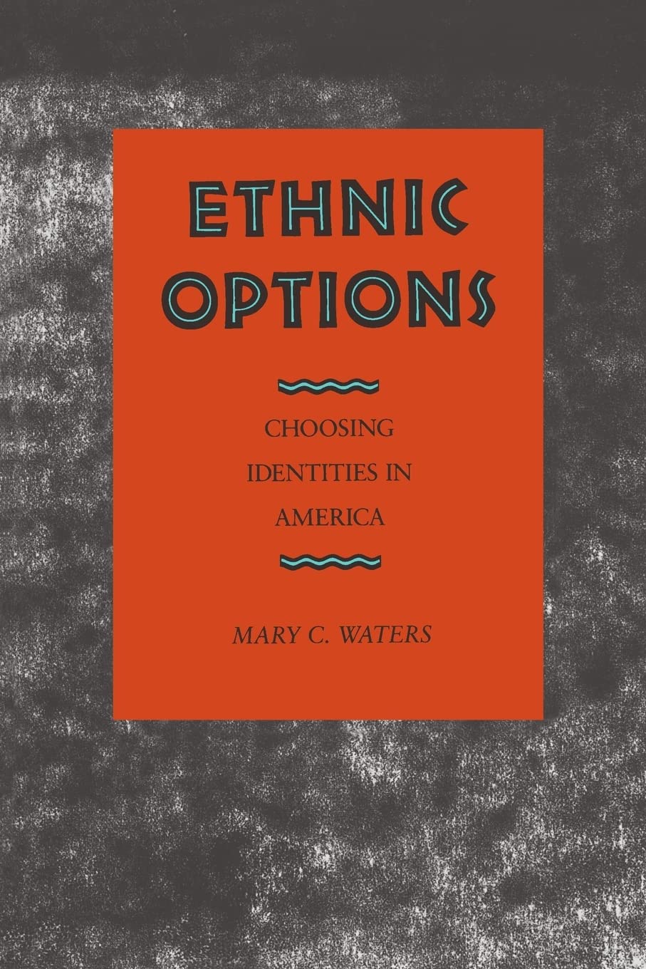 Ethnic Options: Choosing Identities in America,Used