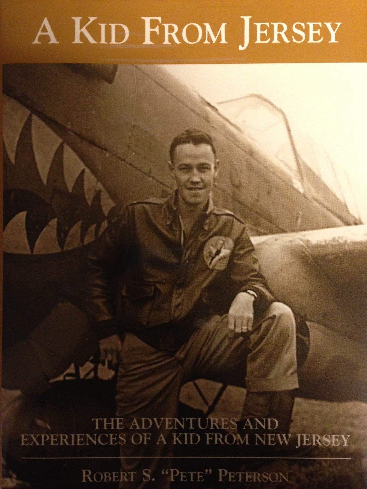 A Kid from Jersey: The Adventures and Experiences of a Kid from Jersey,Used