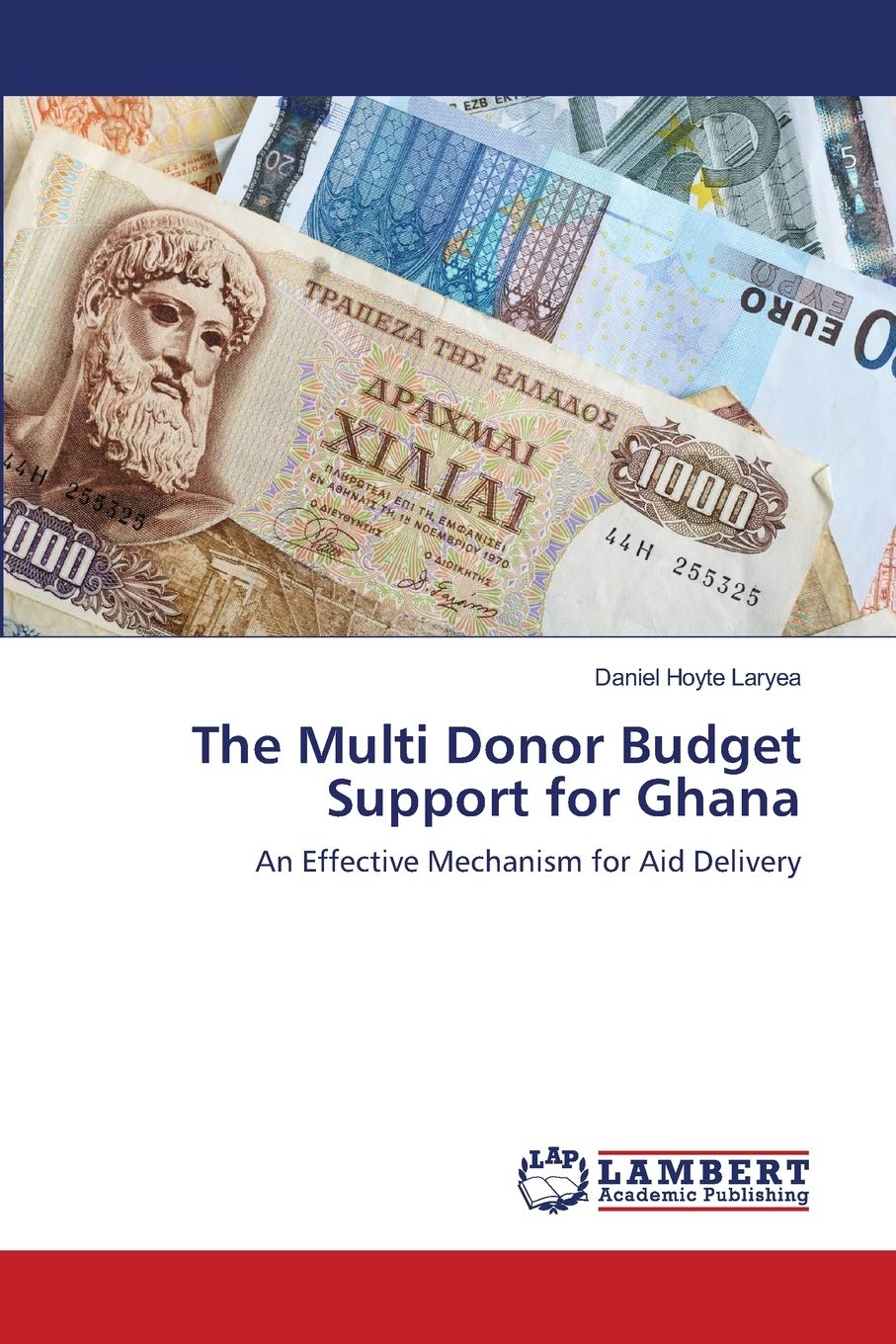 The Multi Donor Budget Support for Ghana: An Effective Mechanism for Aid Delivery,Used