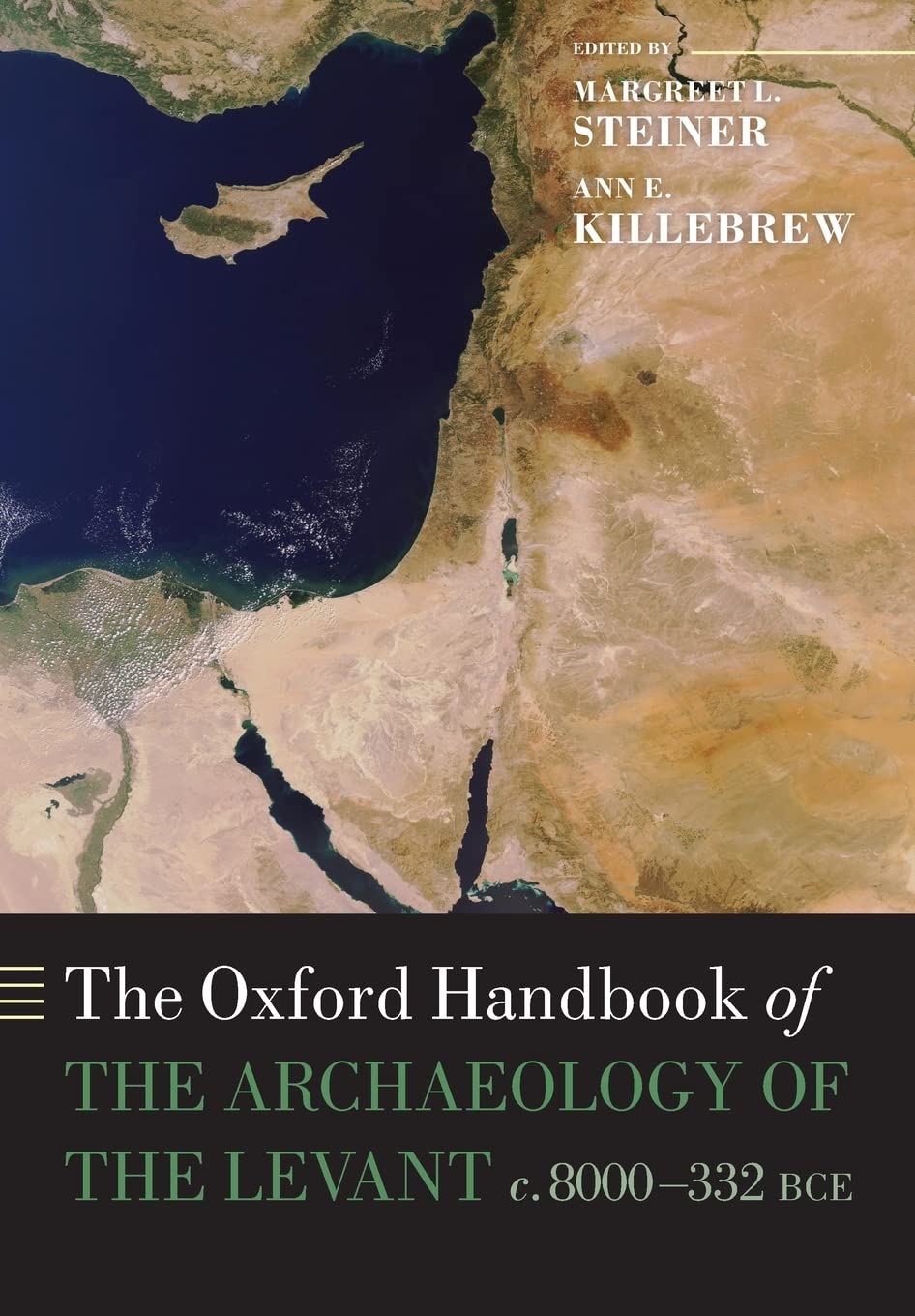 The Oxford Handbook of the Archaeology of the Levant: c. 8000332 BCE (Oxford Handbooks),Used