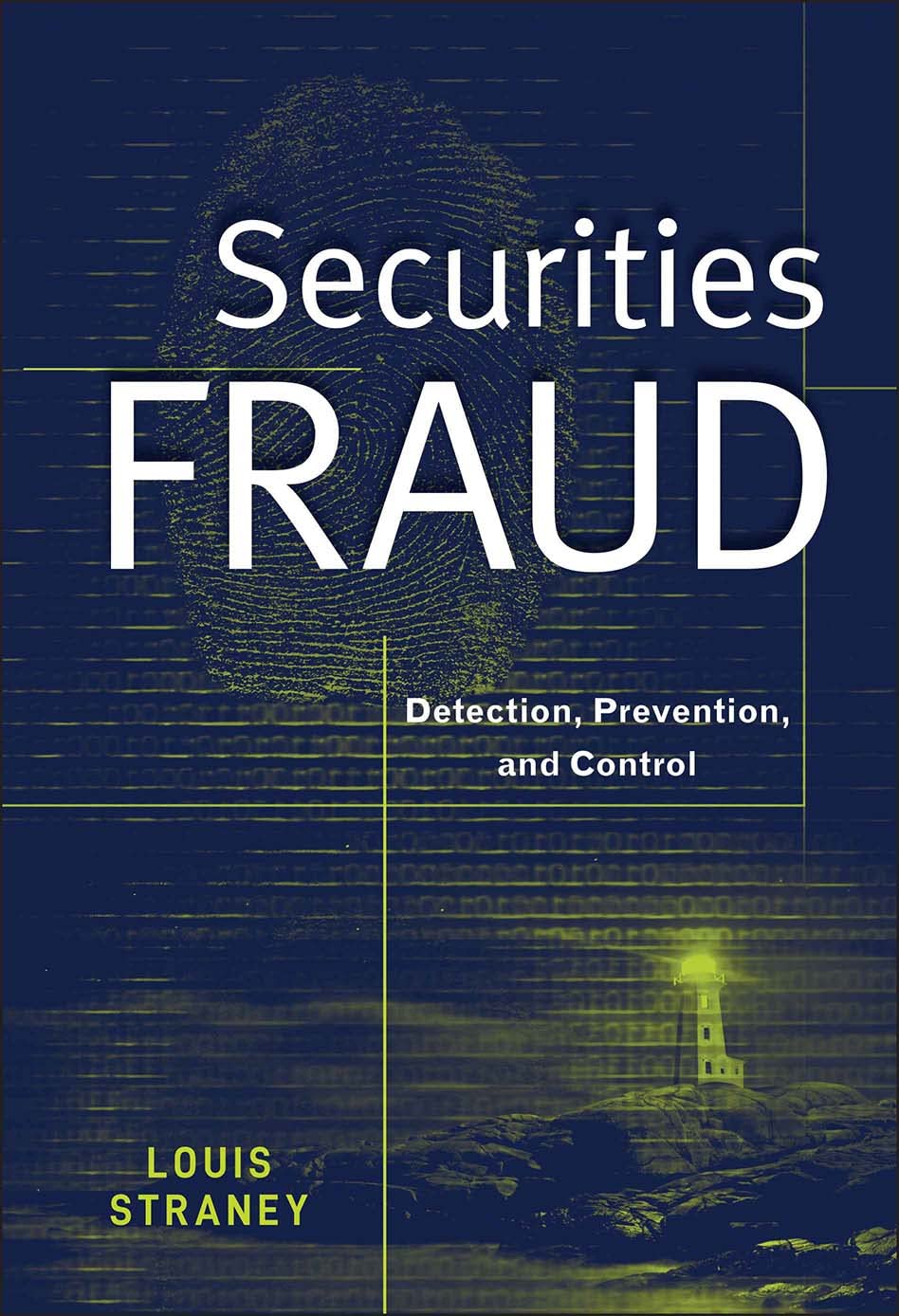 Securities Fraud: Detection, Prevention, And Control