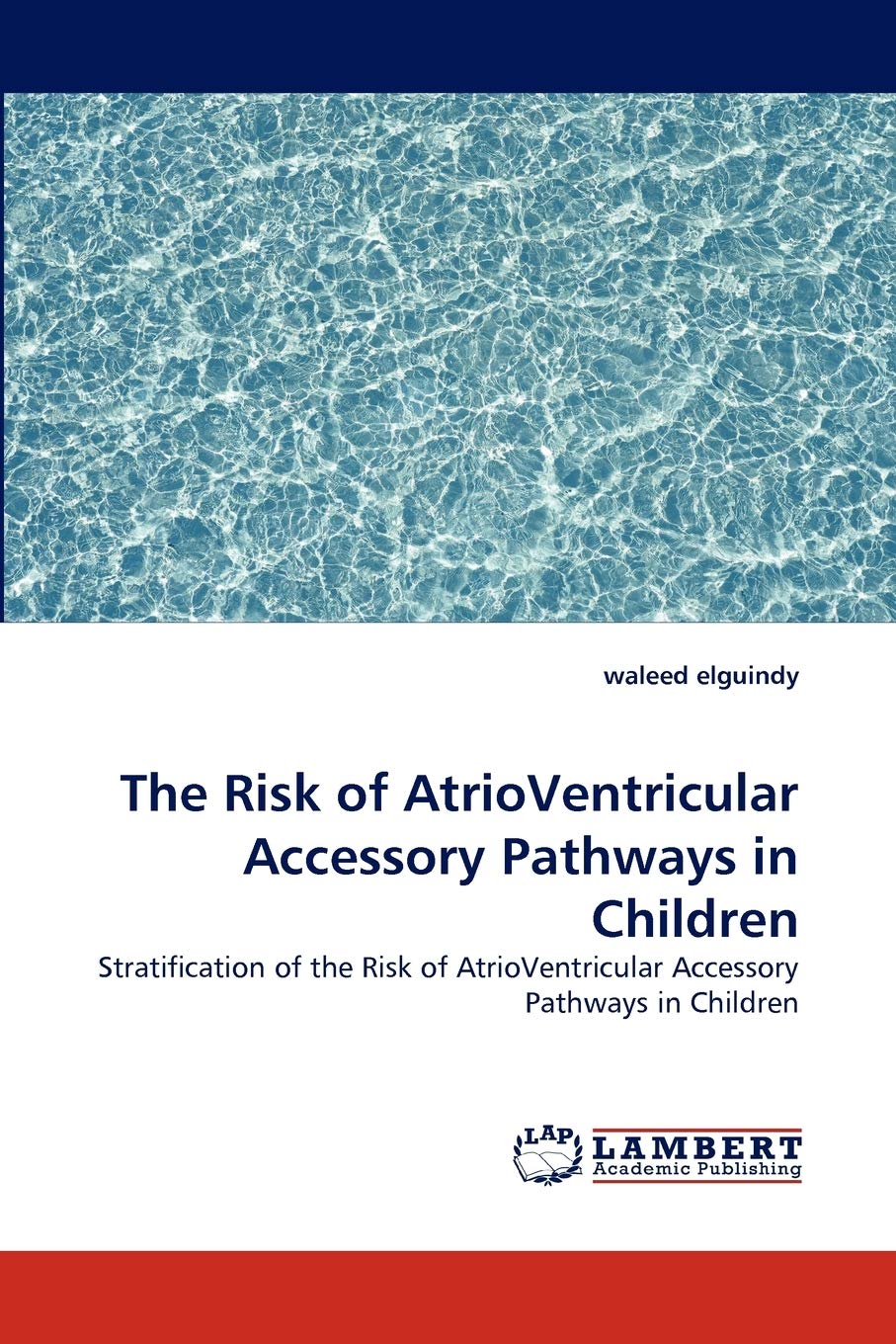 The Risk of AtrioVentricular Accessory Pathways in Children: Stratification of the Risk of AtrioVentricular Accessory Pathways i,Used