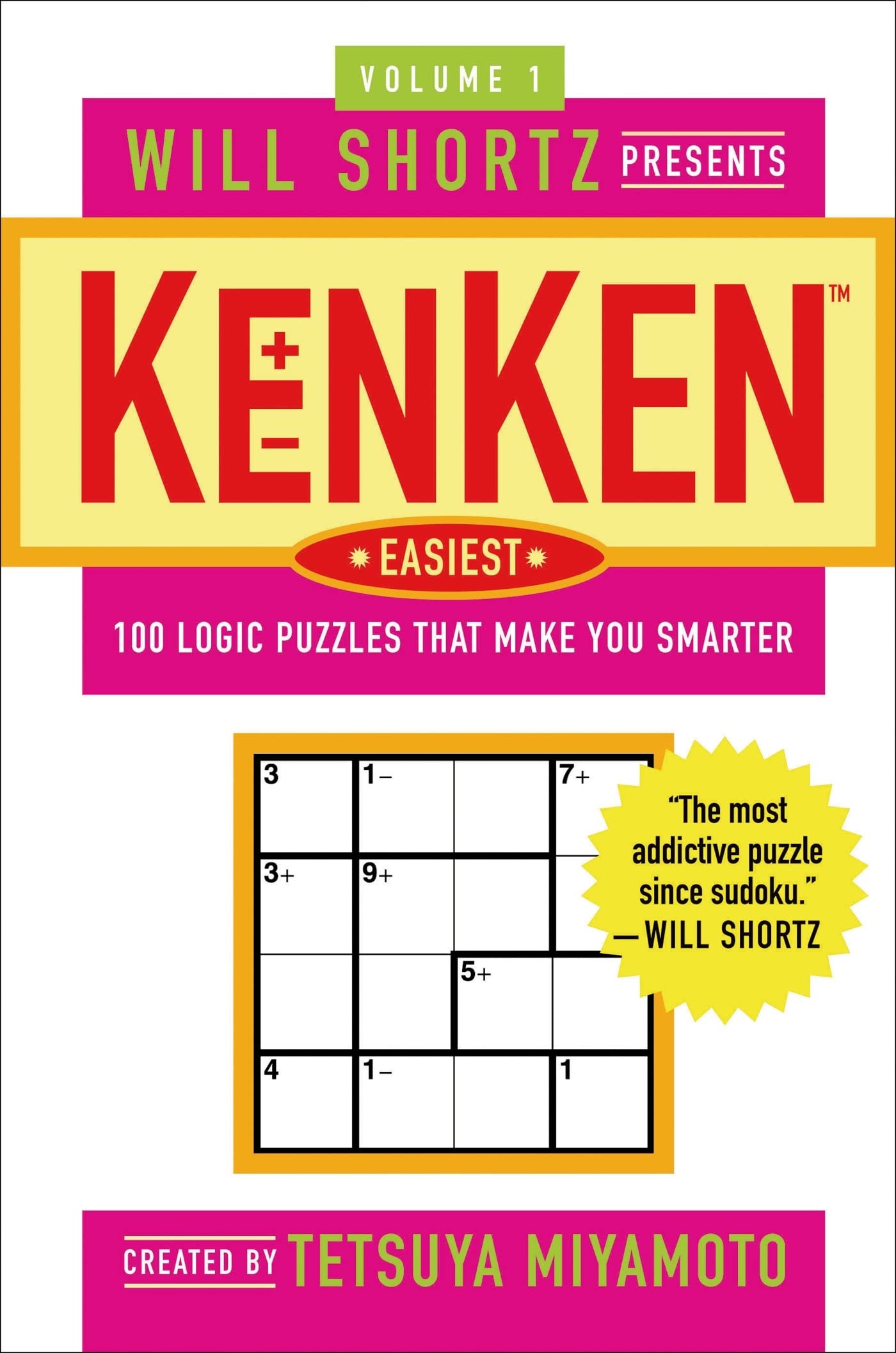 Will Shortz Presents Kenken Easiest Volume 1: 100 Logic Puzzles That Make You Smarter,Used