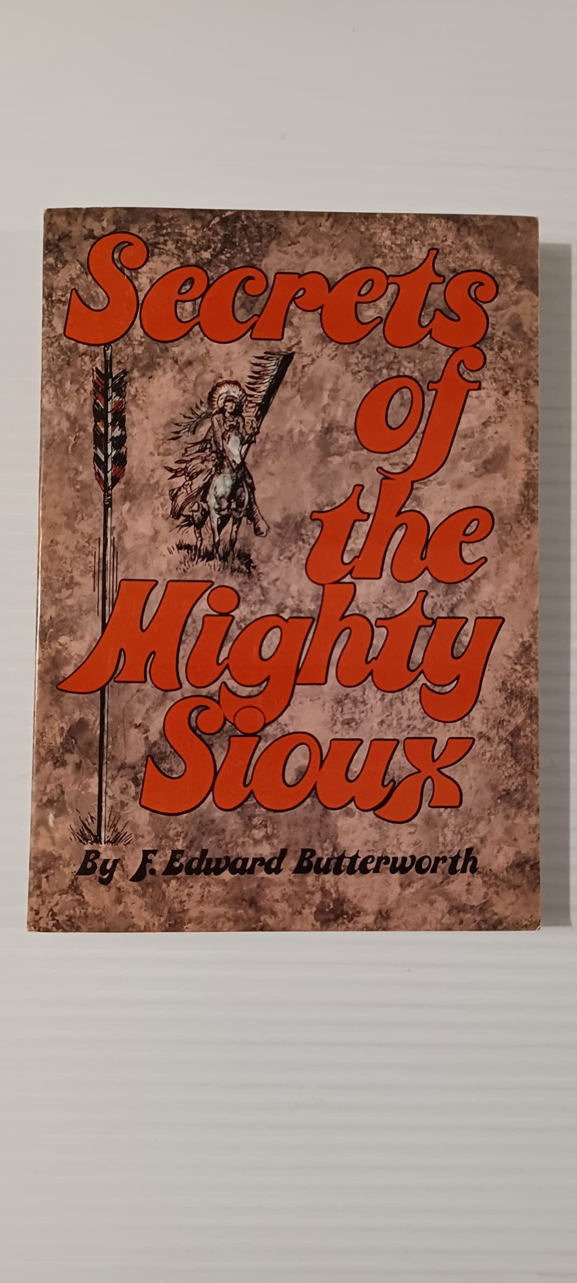 Secrets of the mighty Sioux,Used