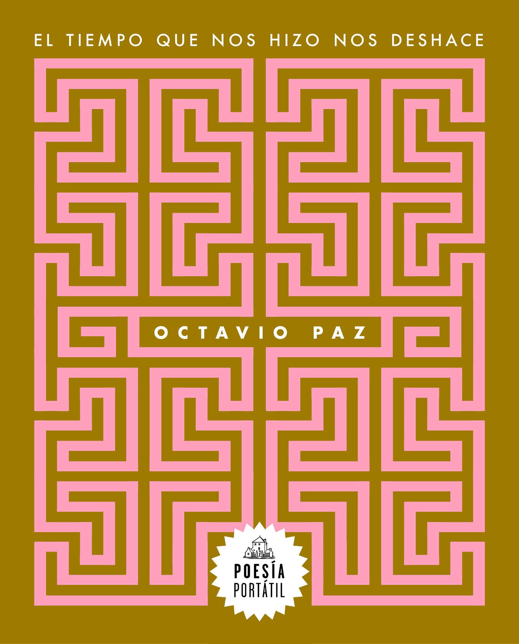 El tiempo que nos hizo nos deshace / The Time That Shapes Us Also Unshapes Us (Spanish Edition),New