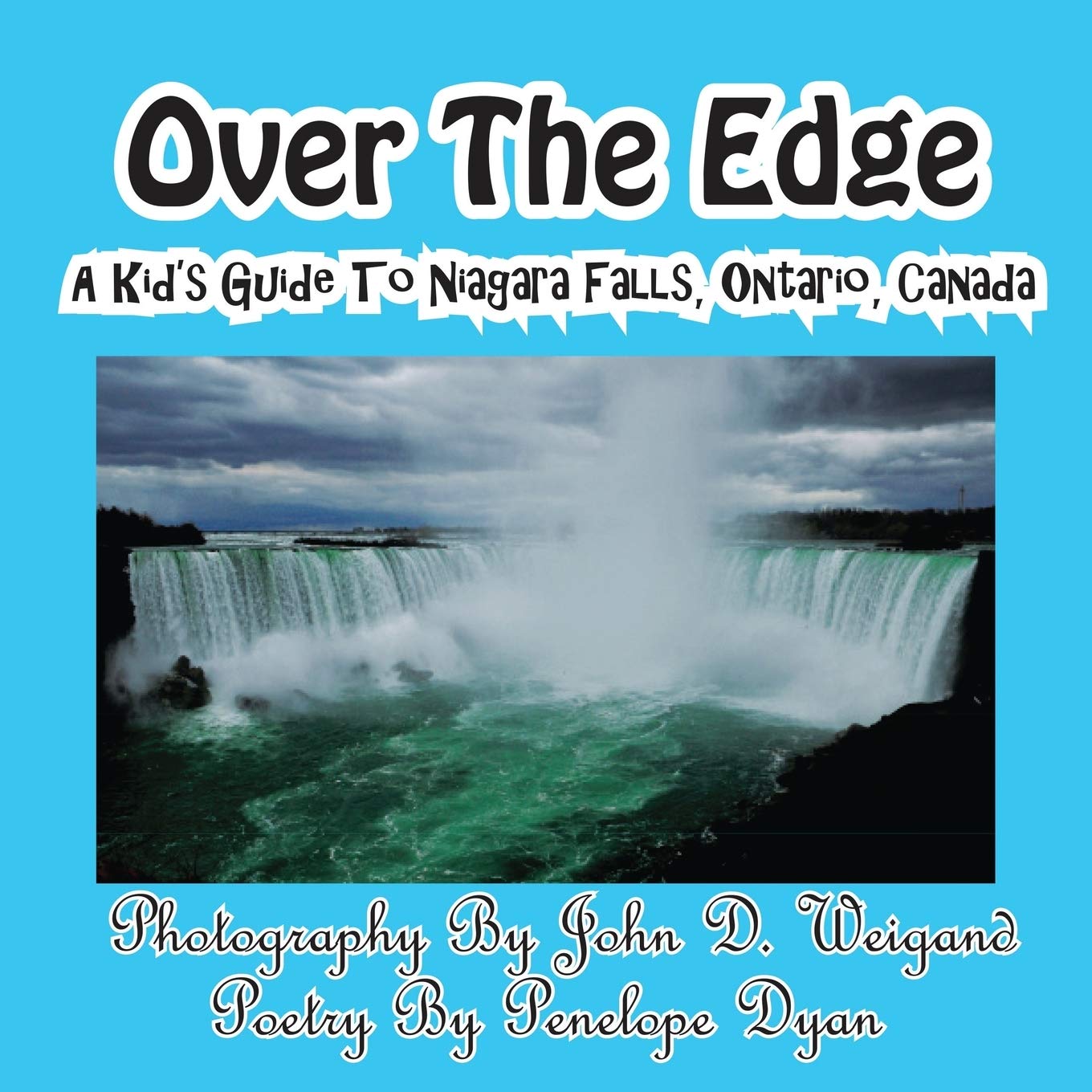 Over The Edge, A Kid's Guide to Niagara Falls, Ontario, Canada,Used