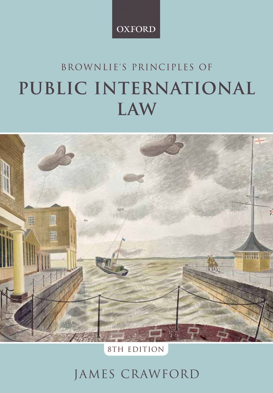 Brownlie's Principles of Public International Law,New