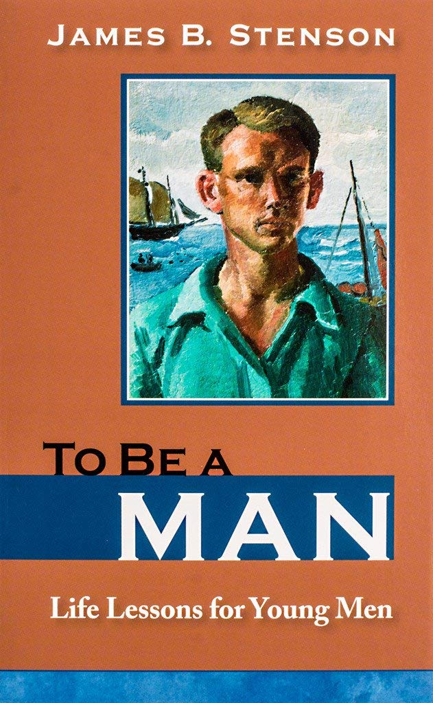 To Be a Man: Life Lessons for Young Men,Used