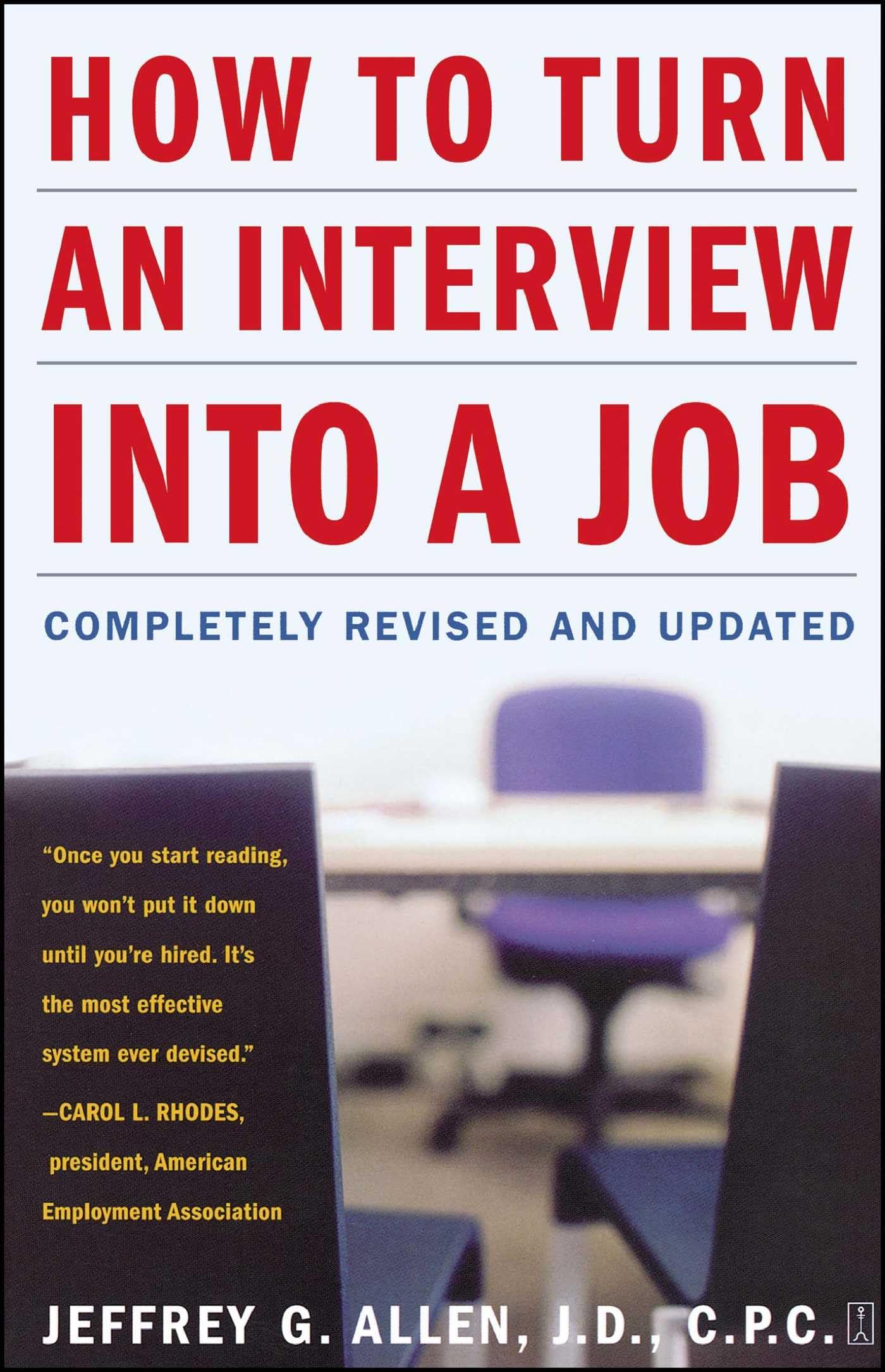 How to Turn an Interview into a Job: Completely Revised and Updated,Used