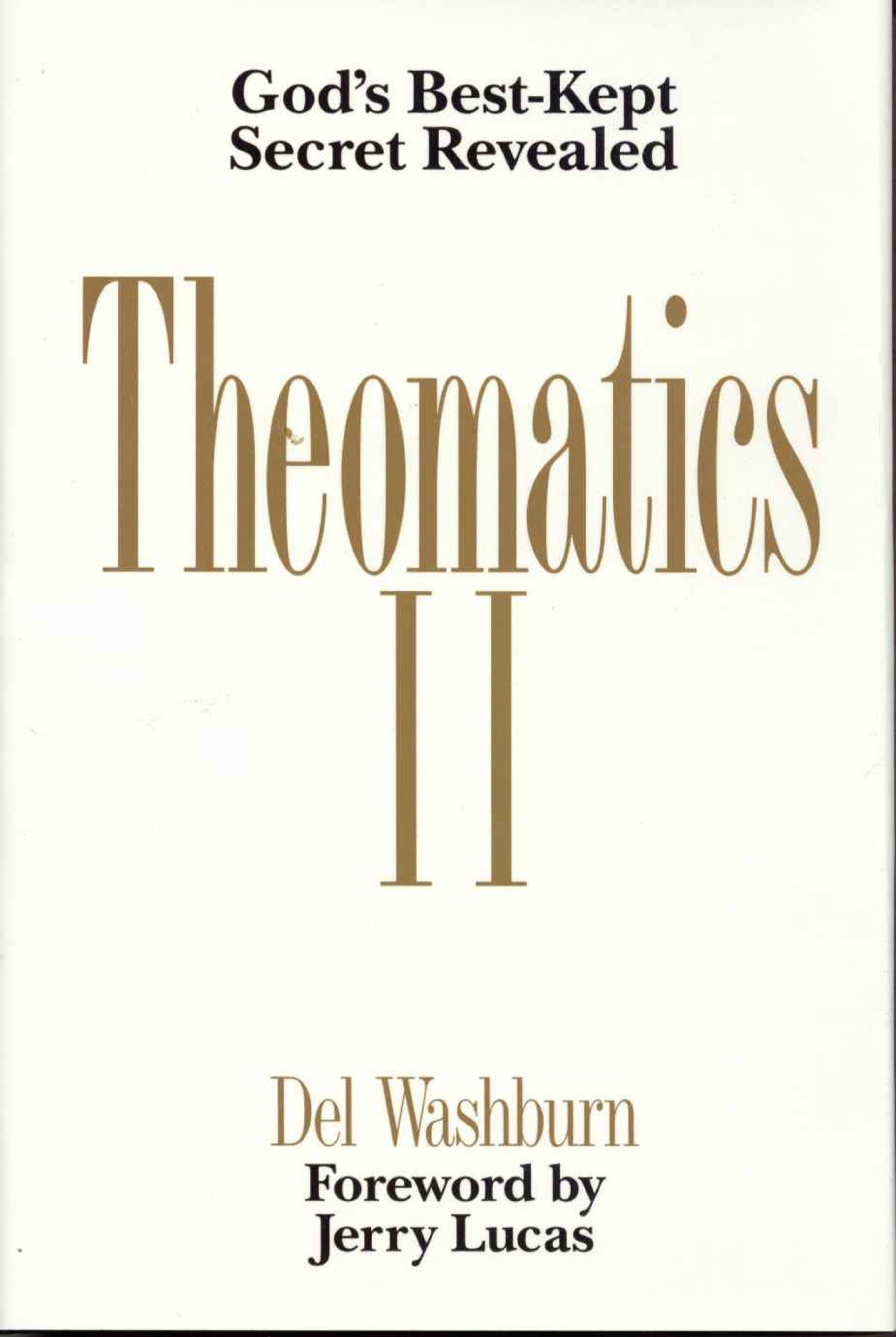 Theomatics Ii: God'S Bestkept Secret Revealed,Used