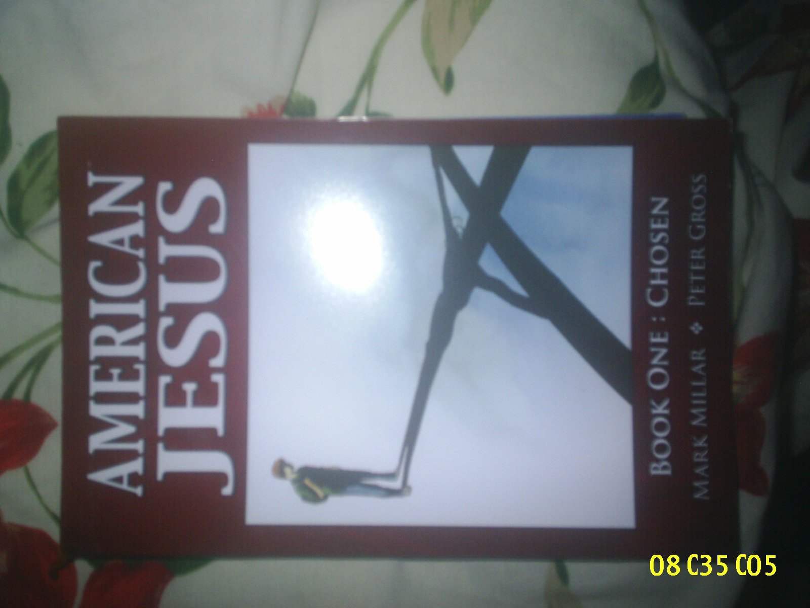 American Jesus Volume 1: Chosen,Used