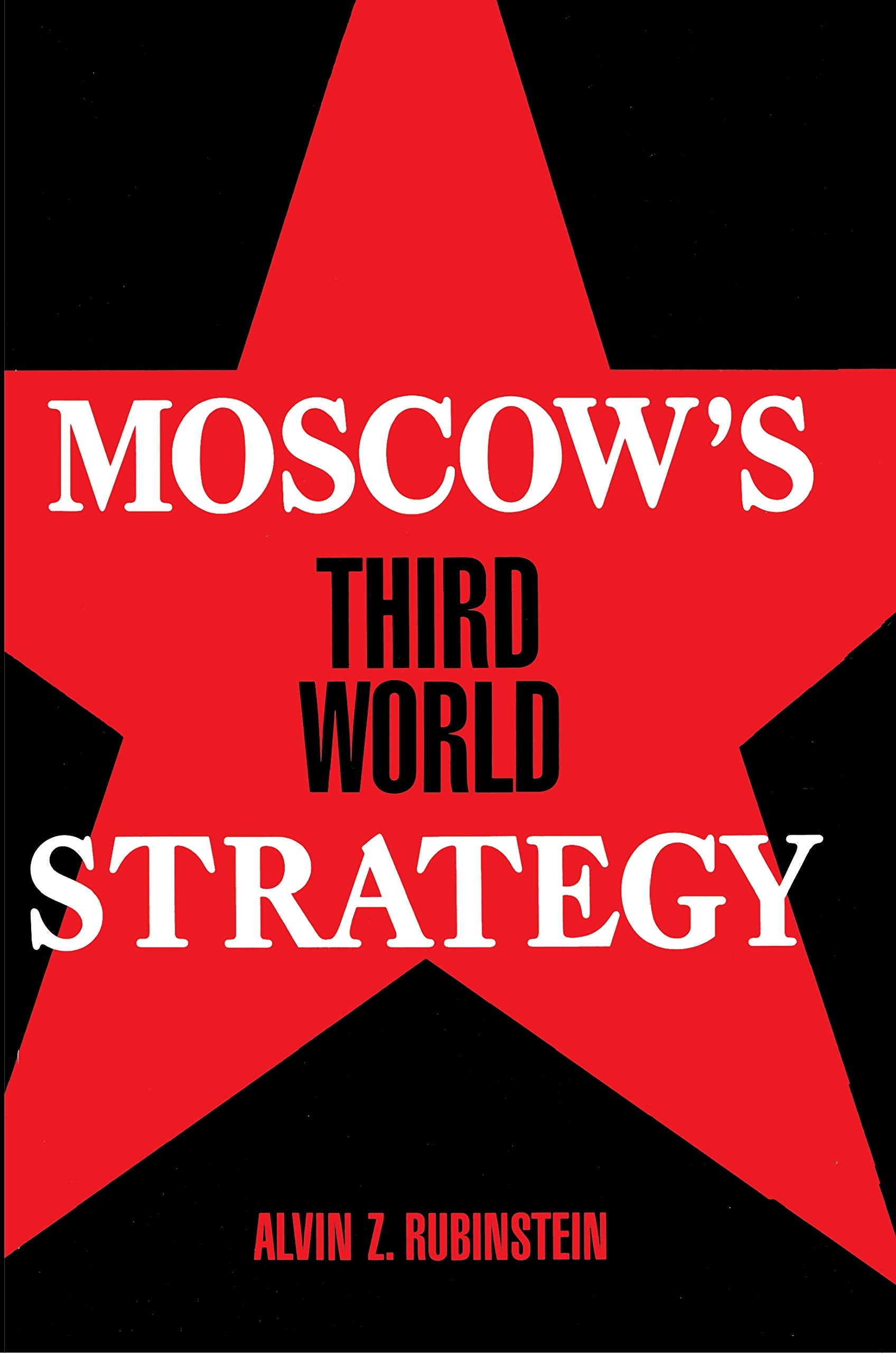 Moscow'S Third World Strategy,Used
