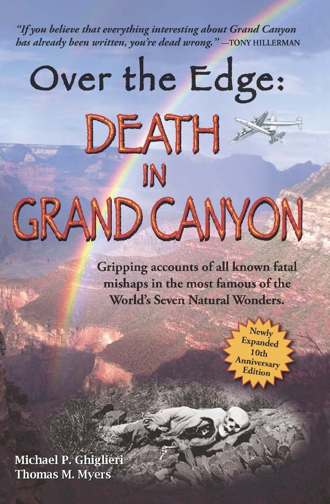 Over The Edge: Death in Grand Canyon, Newly Expanded 10th Anniversary Edition,Used