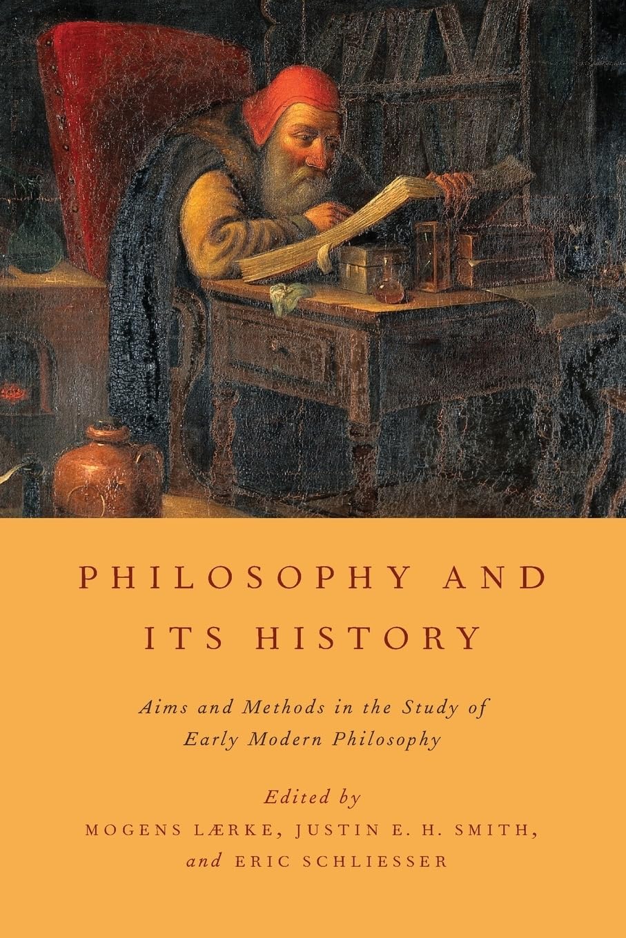 Philosophy and Its History: Aims and Methods in the Study of Early Modern Philosophy,Used
