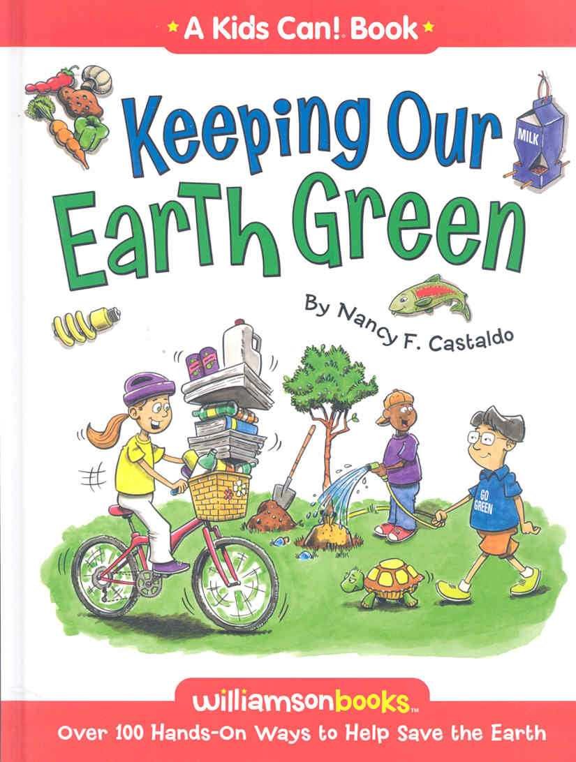 Keeping Our Earth Green (Kids Can),Used