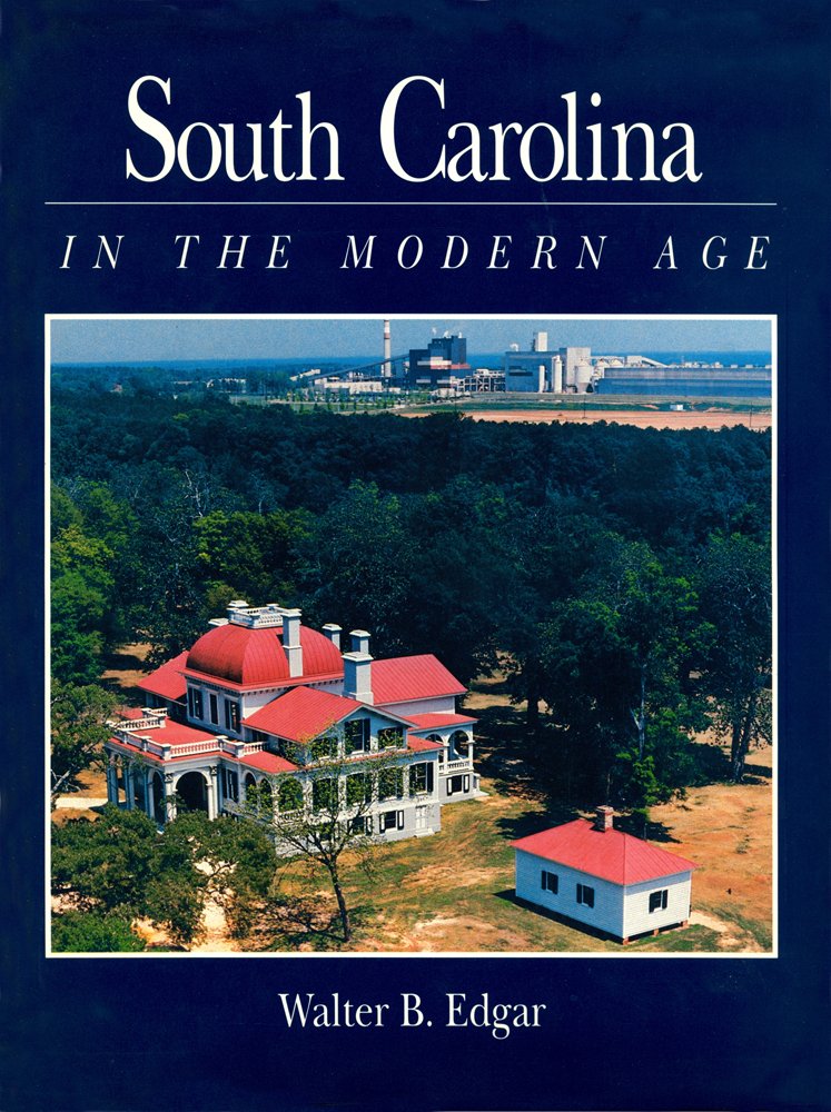 South Carolina In The Modern Age